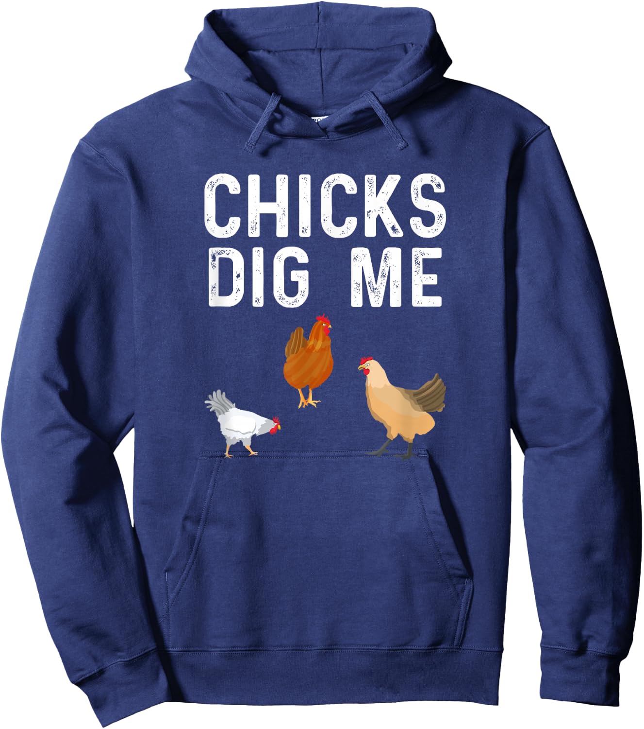 Chicken Farmer Funny Chicks Dig Me Farming Hoodie - Hoodie | Navy