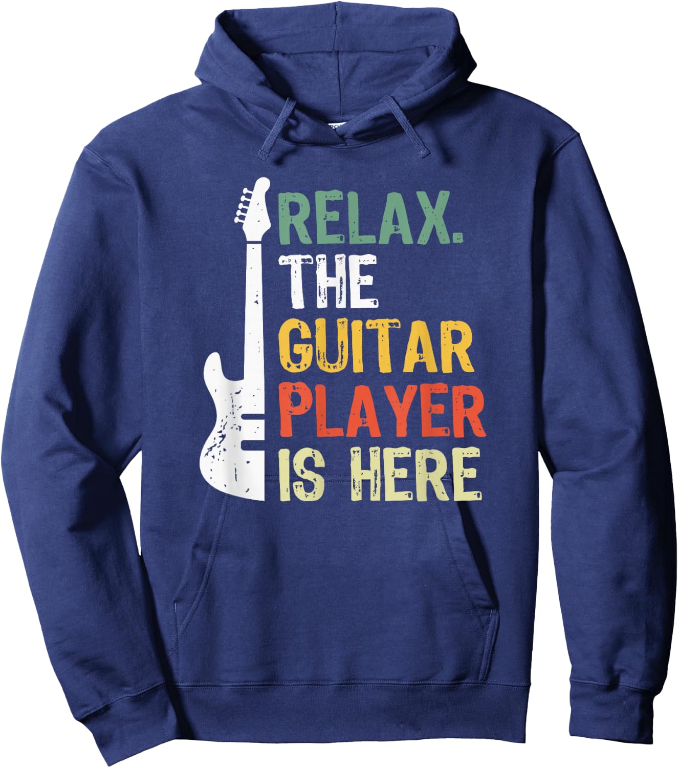 Relax The Guitar Player Is Here Hoodie - Hoodie | Navy