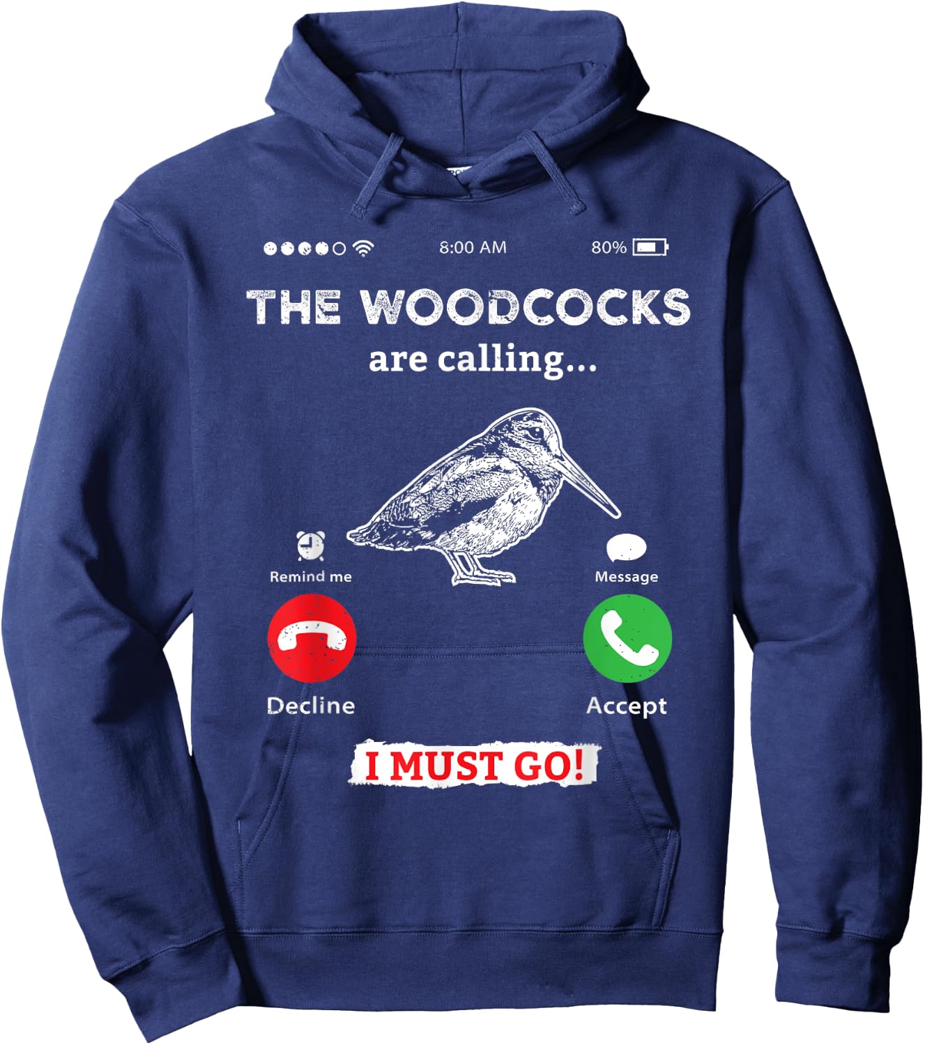 Hunting Woodcock bird- funny phone calls Hunter Hoodie - Hoodie | Navy
