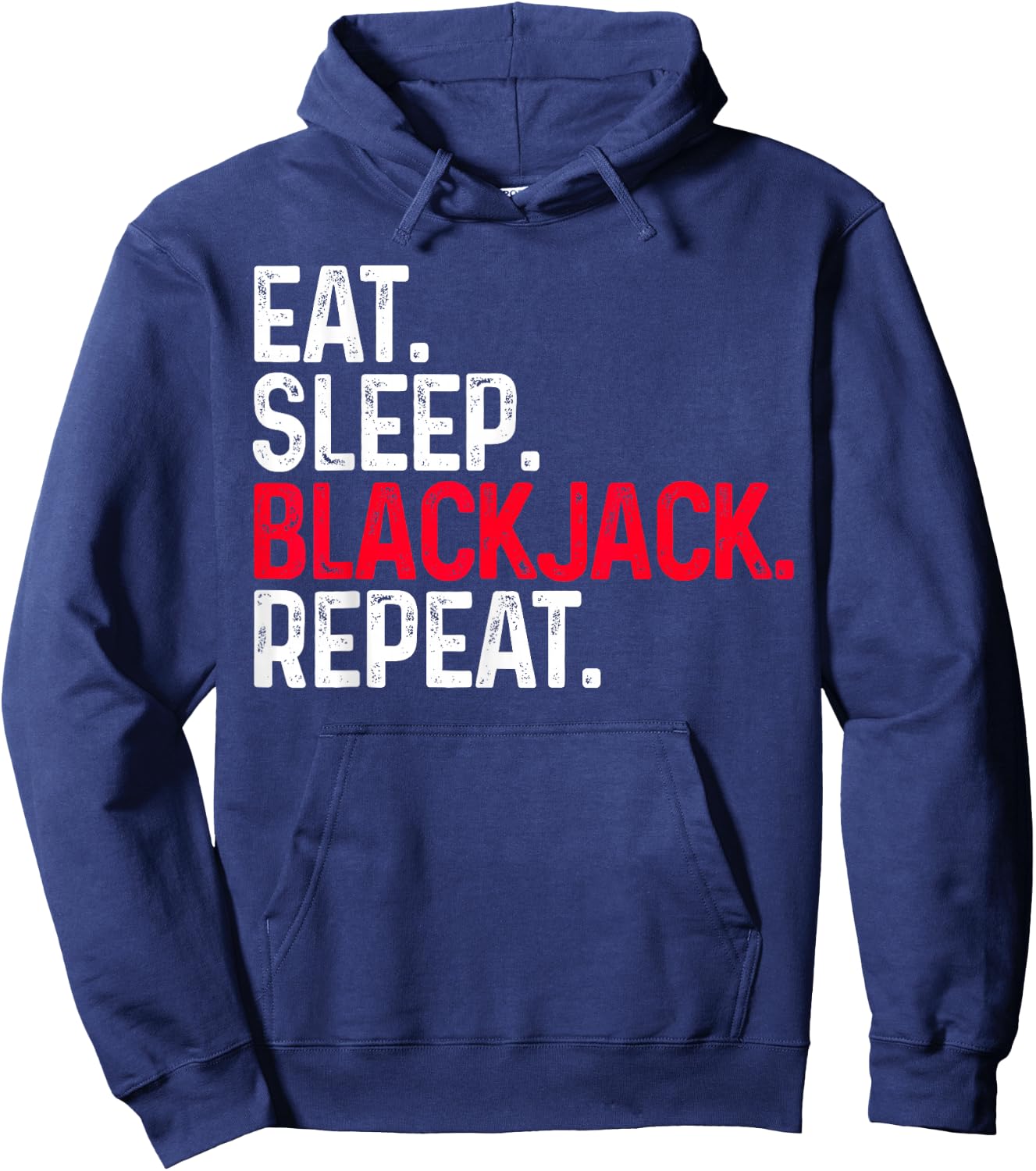 Eat Sleep Blackjack Repeat Funny Blackjack Hoodie - Hoodie | Navy