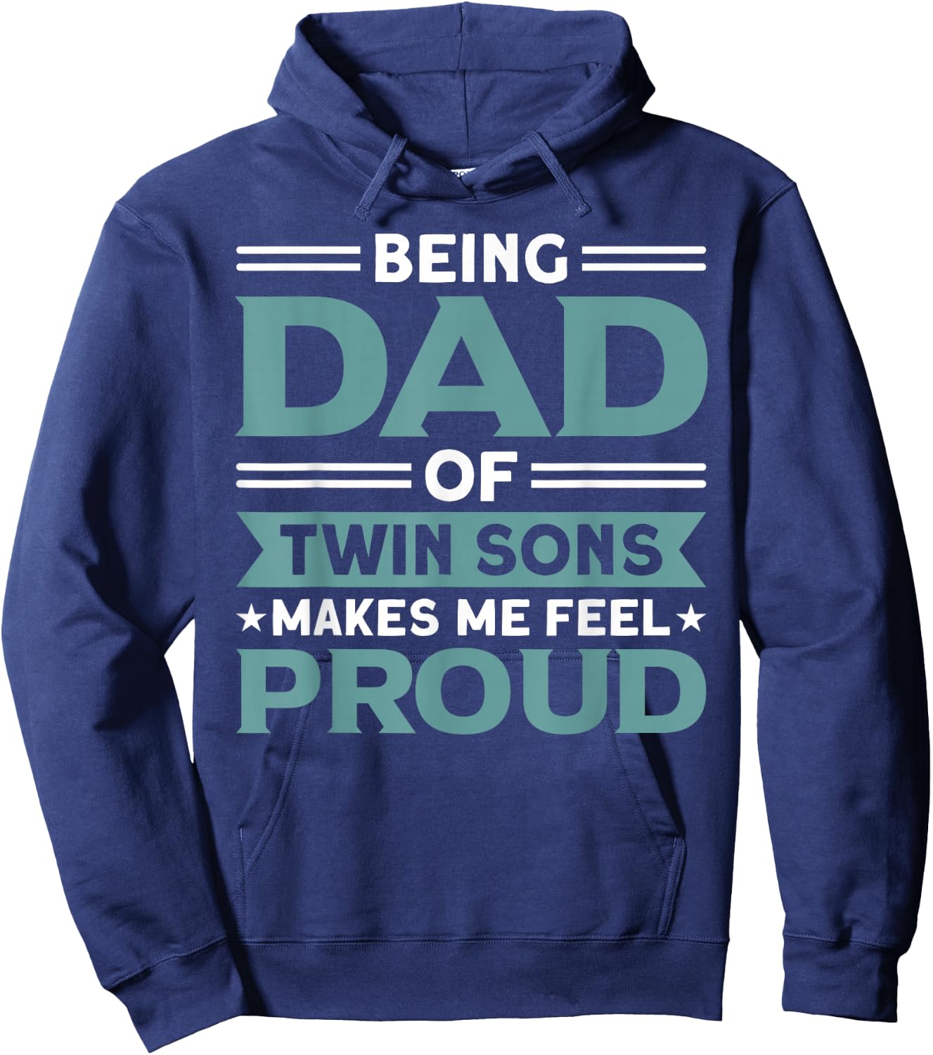 Being Dad Of Twin Sons Proud Father Twin Dad Hoodie - Hoodie | Navy