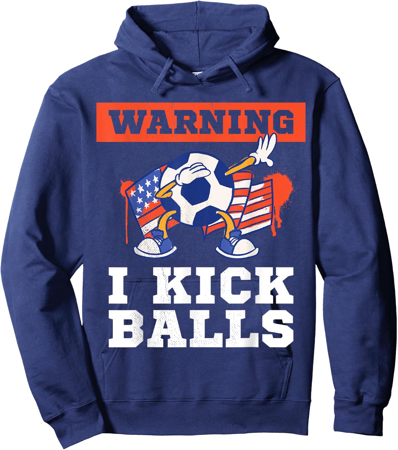 Soccer. Funny warning. I kick balls. Hoodie - Hoodie | Navy