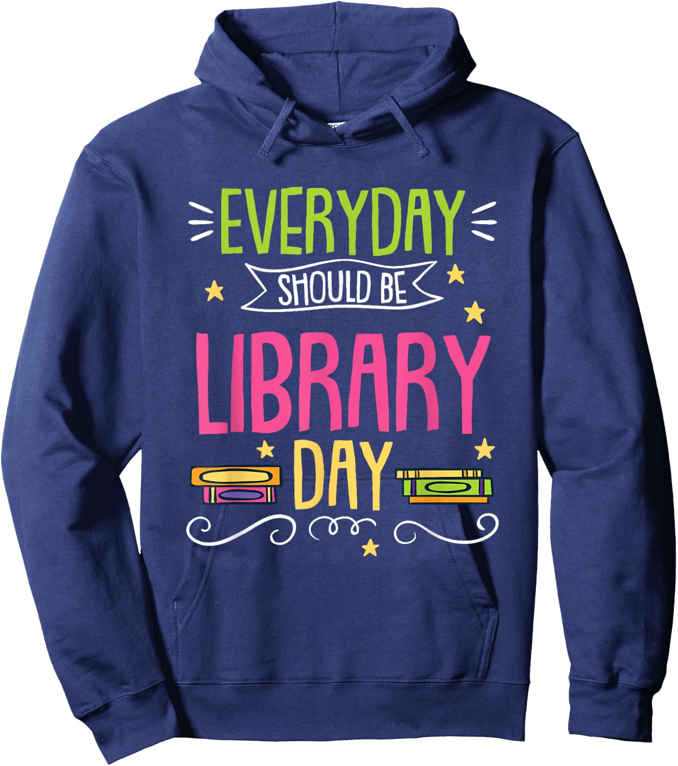 Everyday Should Be Library Day Hoodie - Hoodie | Navy