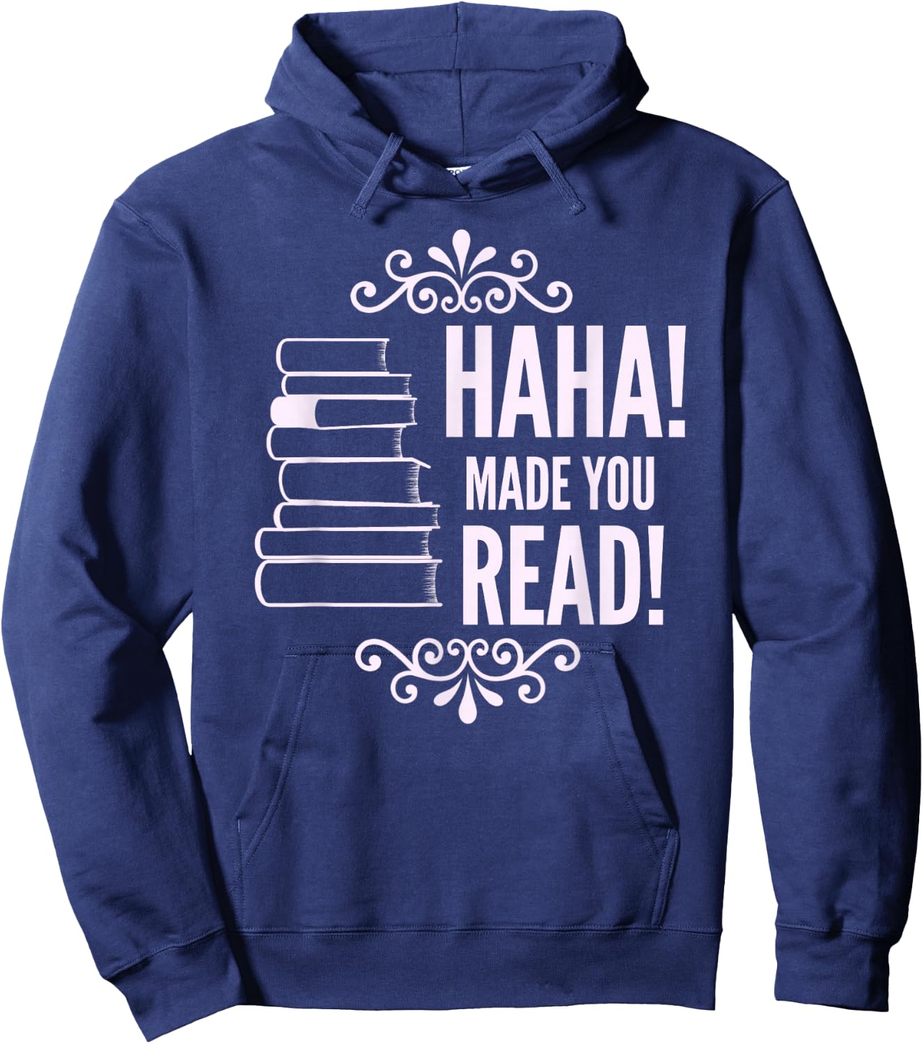 Haha Made You Read Funny English Teacher's Hoodie - Hoodie | Navy