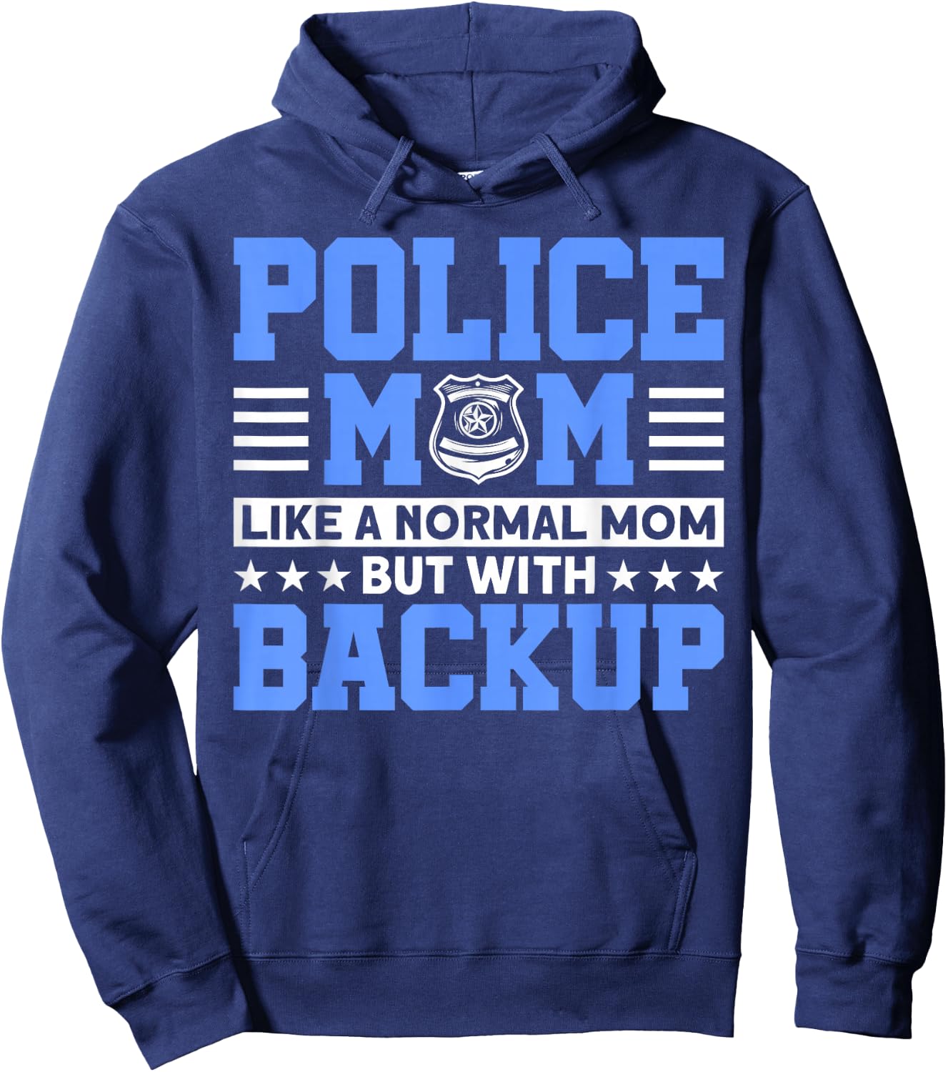 Police Mom Like A Normal Mom For Police Officer Hoodie - Hoodie | Navy
