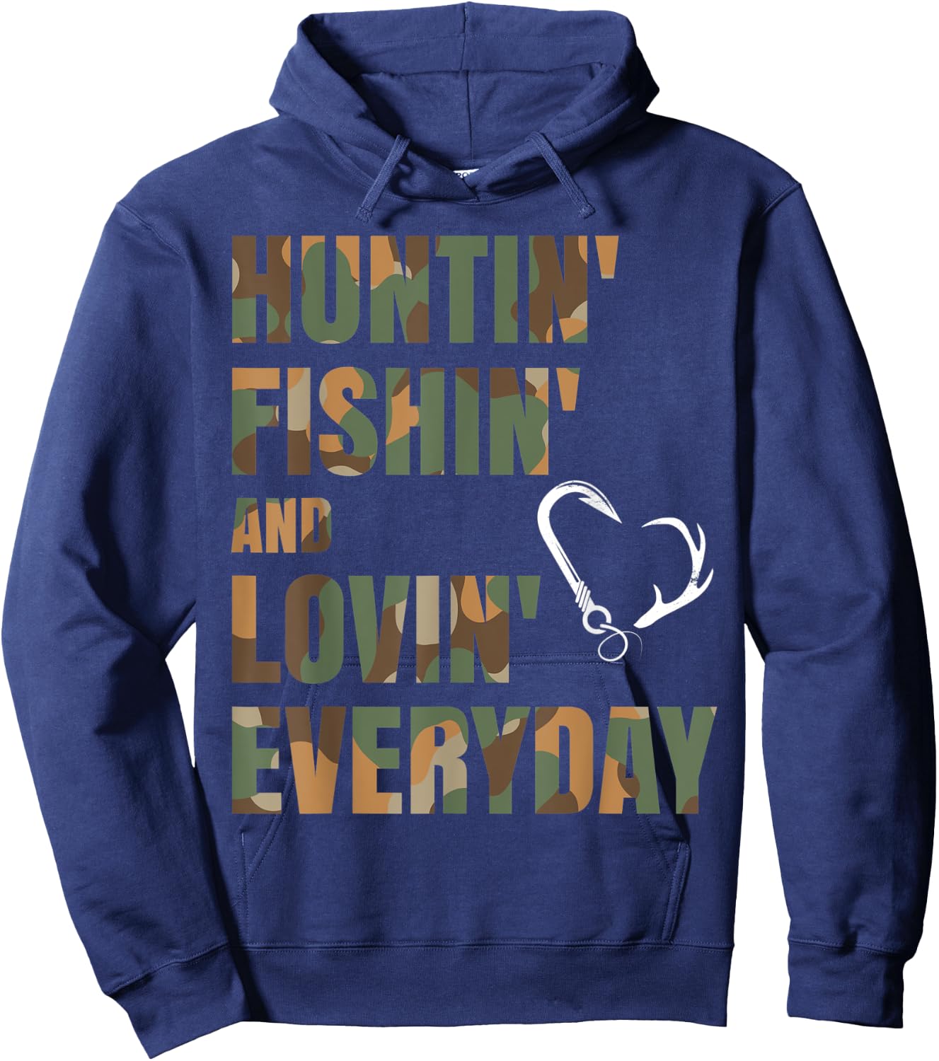 Hunting Fishing Loving Everyday Hoodie - Hoodie | Navy
