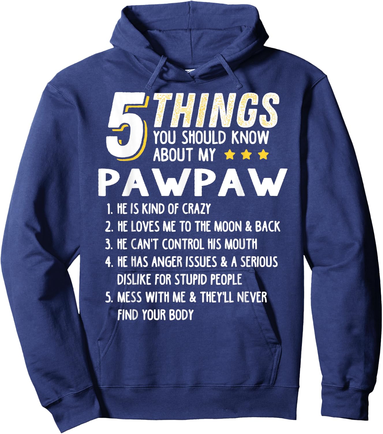 Funny 5 Things Grandpa Pawpaw Shirt Crazy Gift Hoodie - Hoodie | Navy