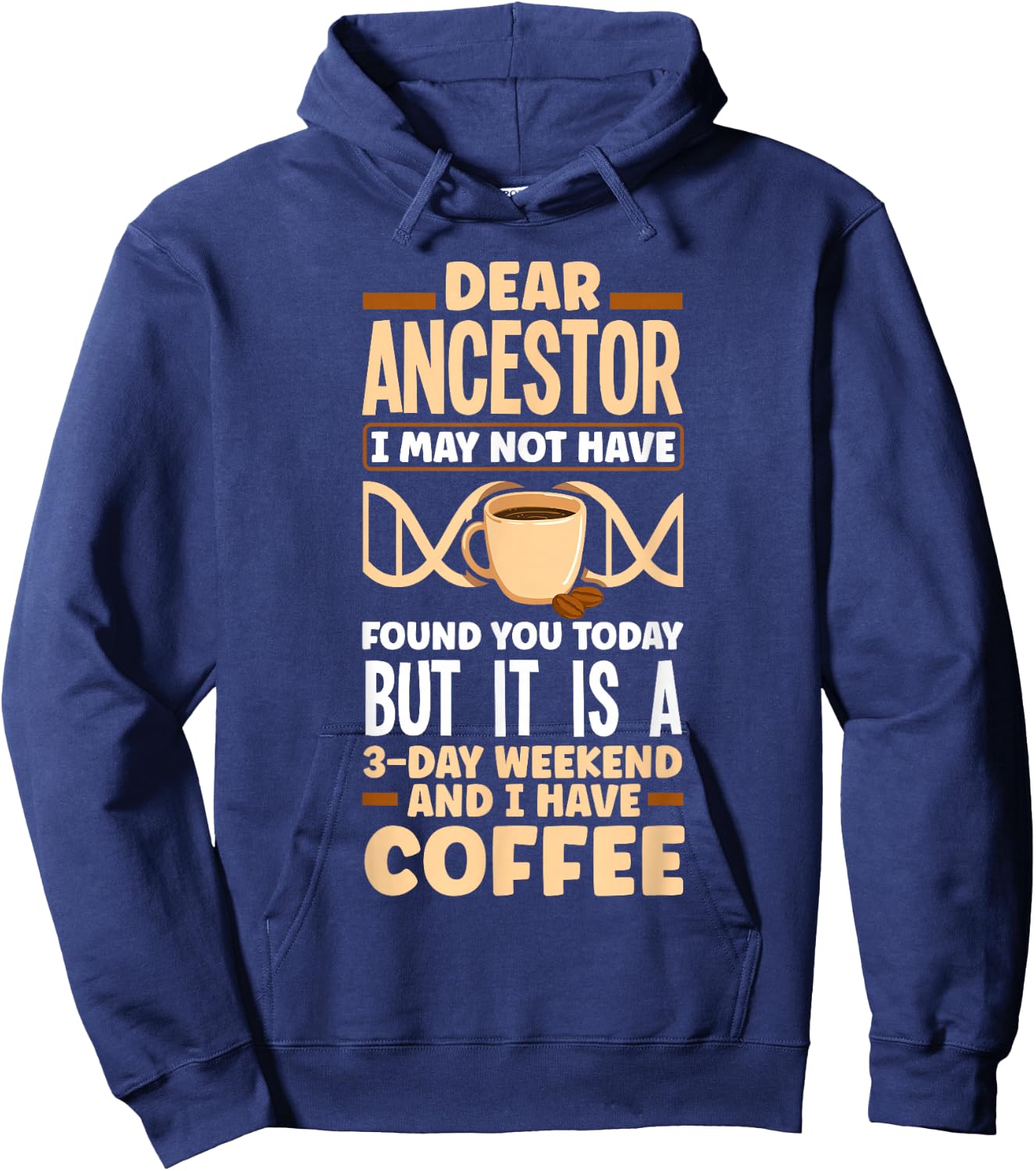 Genealogy Genealogist Ancestry Coffee Funny Hoodie - Hoodie | Navy