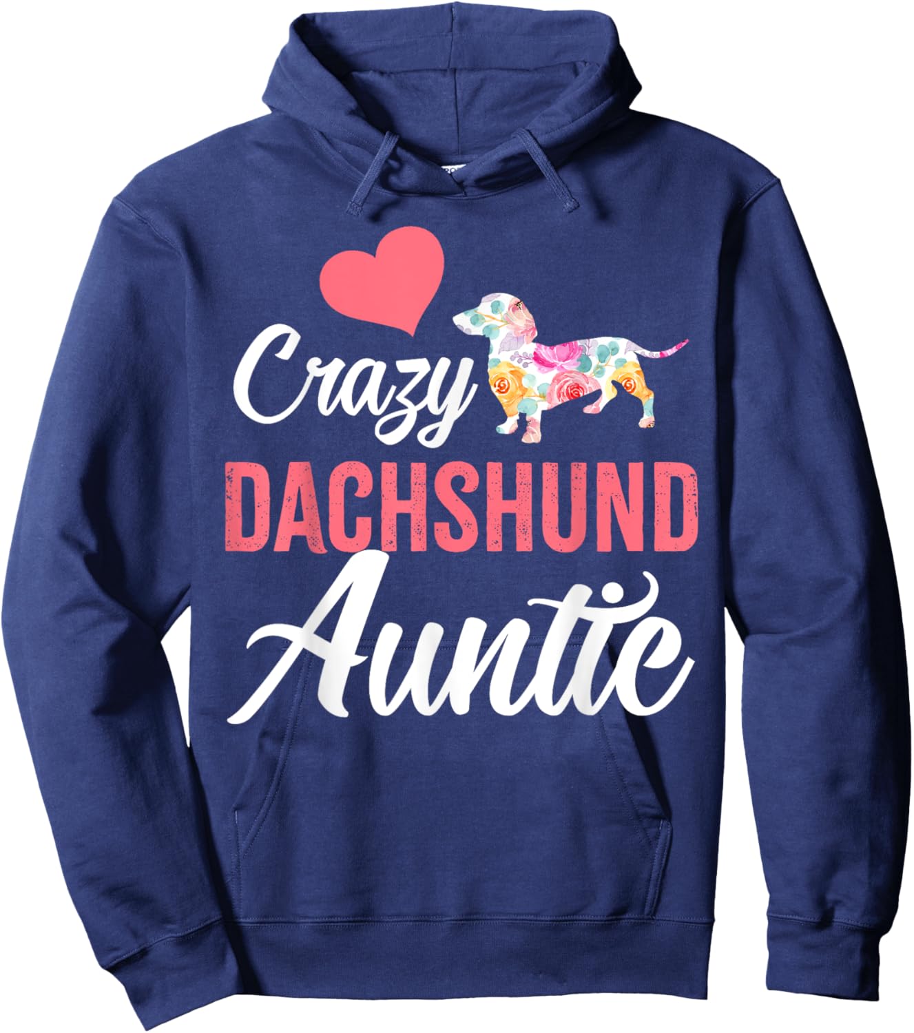 Crazy Dachshund Auntie | Funny Dog Auntie Women Hoodie - Hoodie | Navy