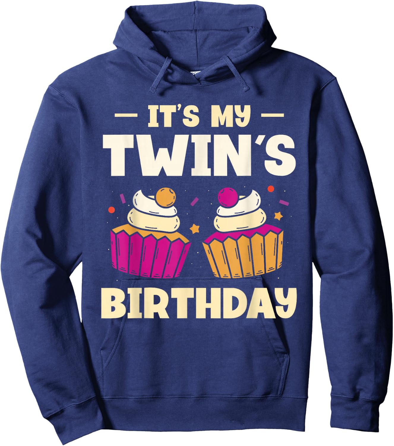 The Birthday of My Twins Twins Twin Hoodie - Hoodie | Navy
