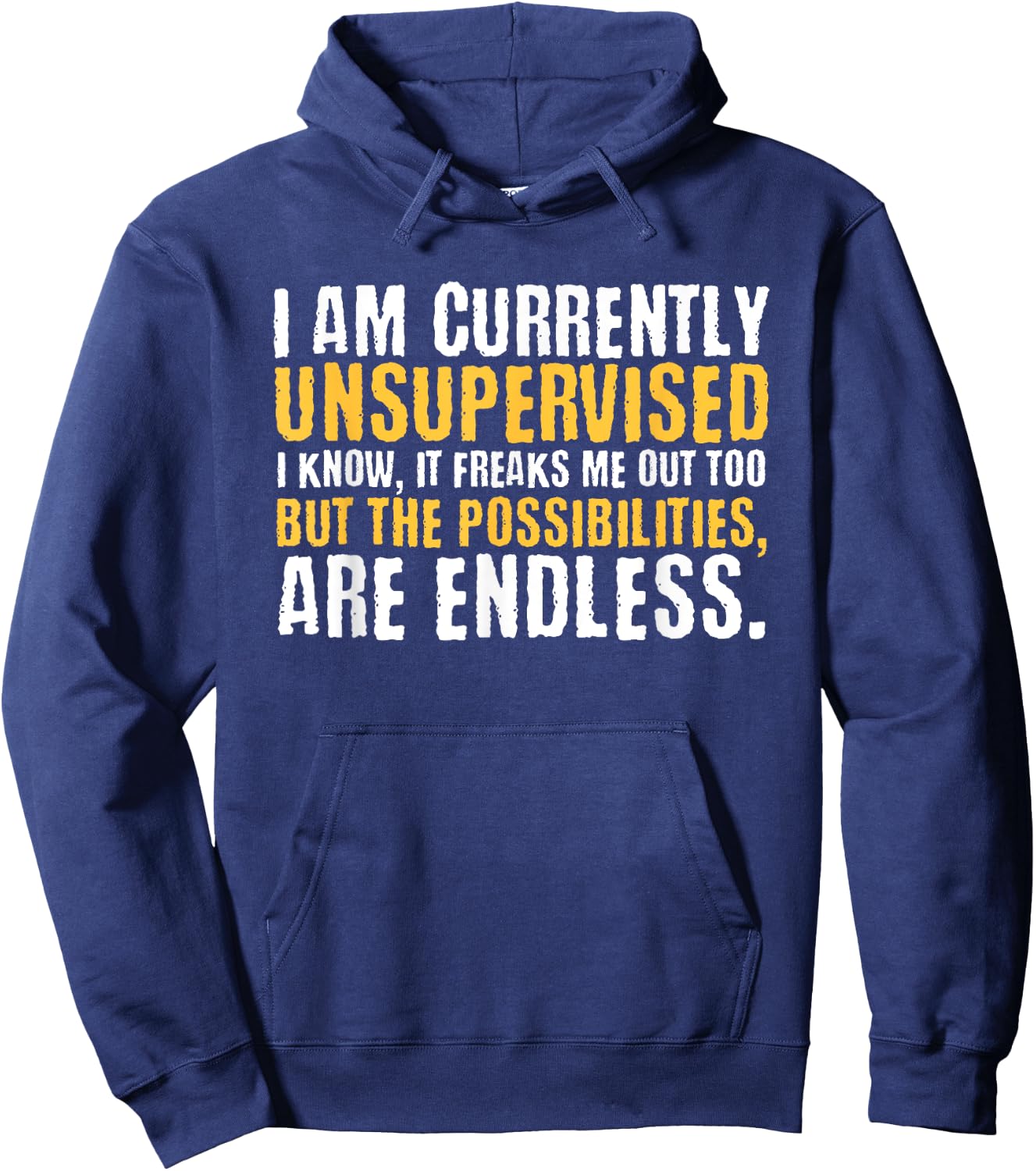 I'm currently unsupervised funny sarcastic Hoodie - Hoodie | Navy