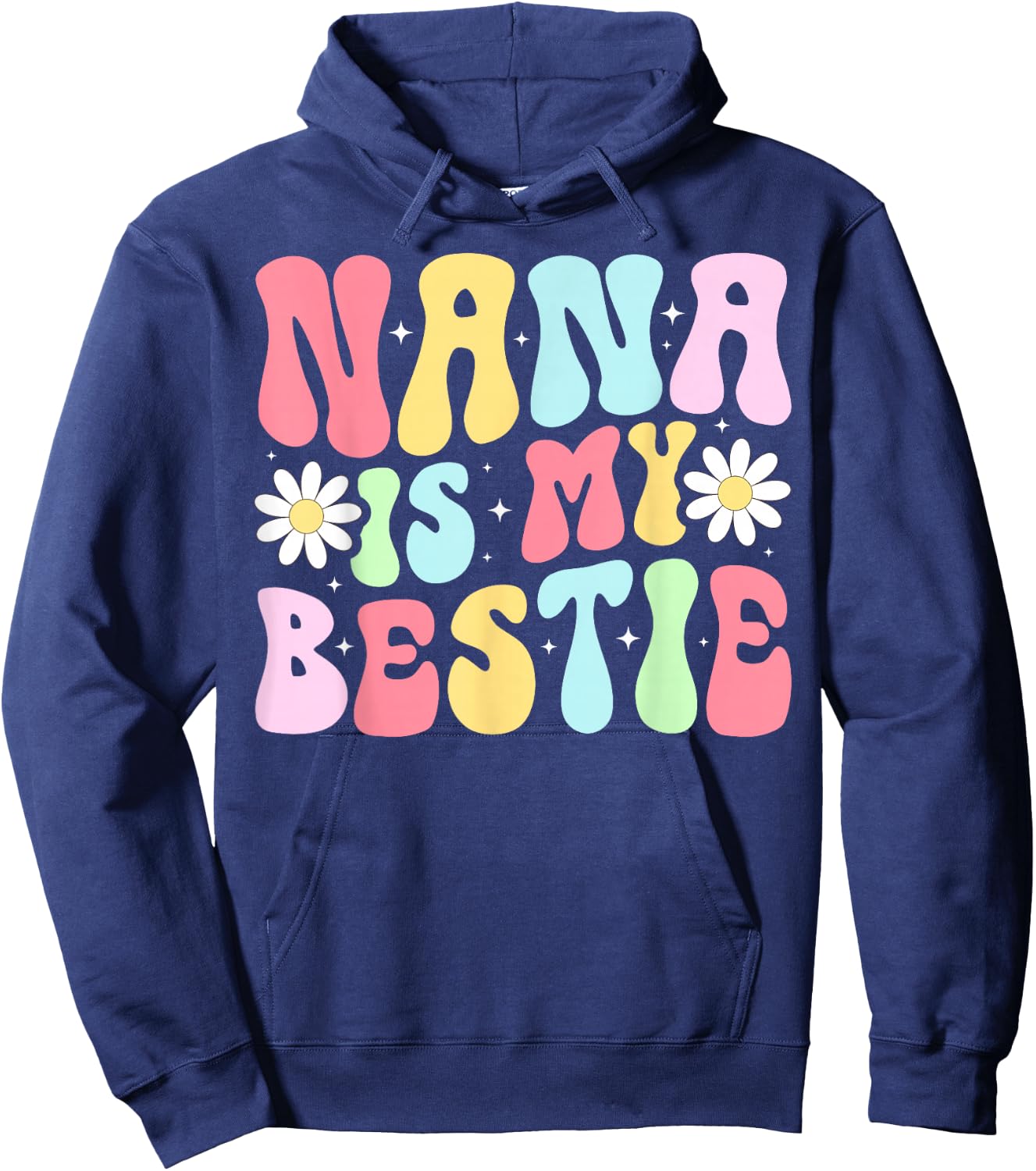 Nana Is My Bestie From Nana To Grandchild Hoodie - Hoodie | Navy