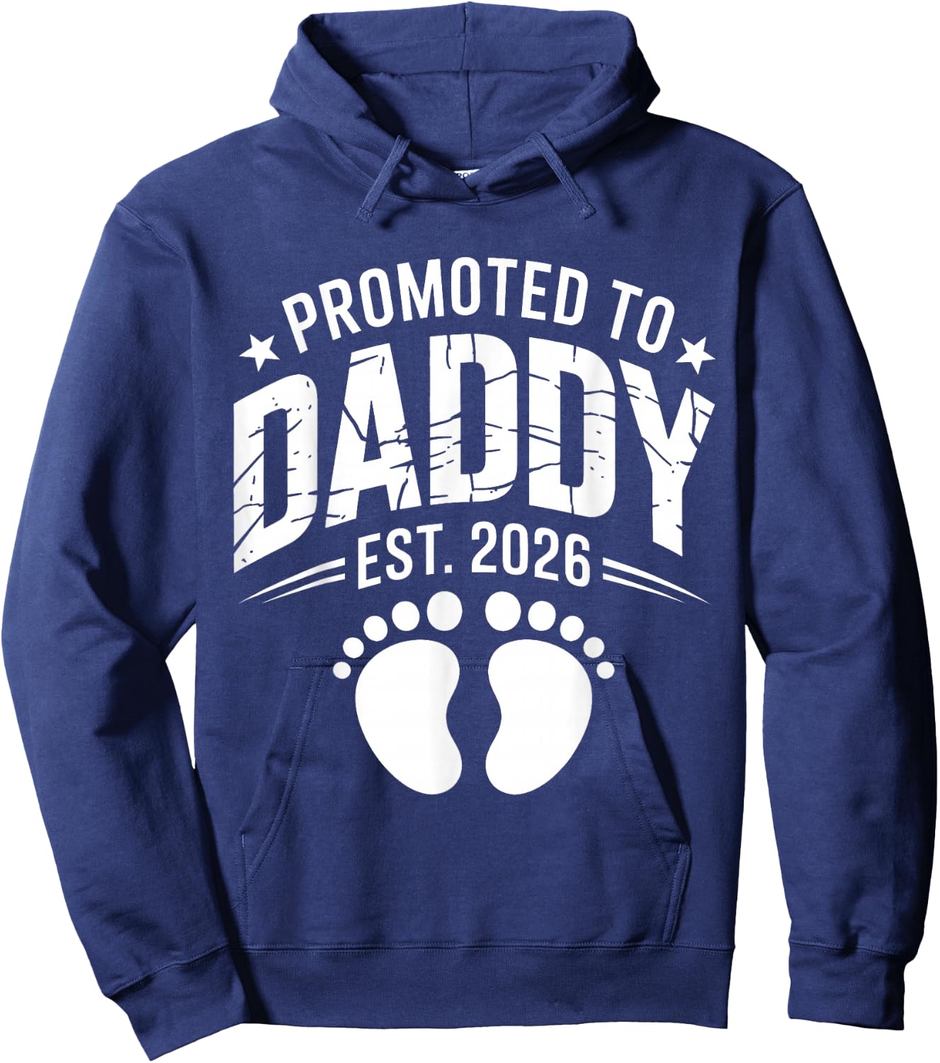 Promoted to Daddy Est 2026 New Dad Announcement Hoodie - Hoodie | Navy