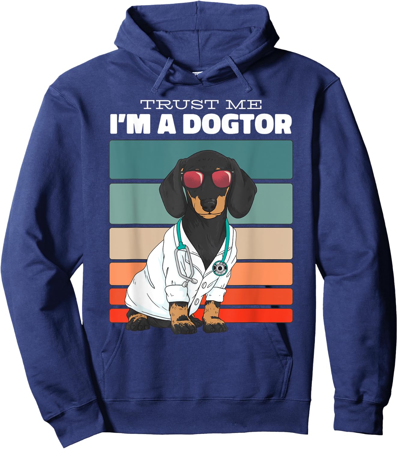 Trust Me Im A Dogtor Funny Dachshund Dogs Hoodie - Hoodie | Navy