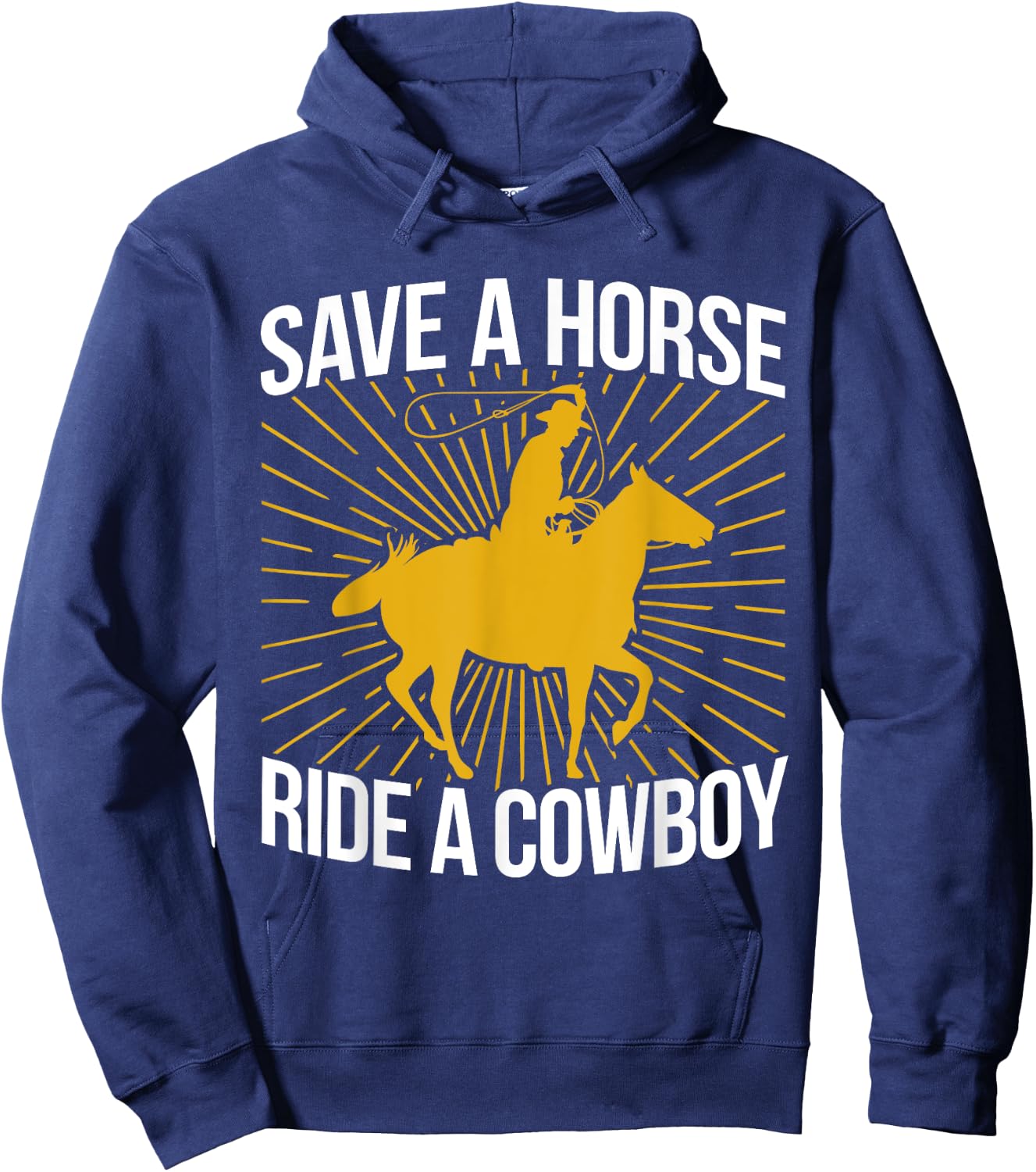 Rodeo Rider - Save A Horse Ride A Cowboy Hoodie - Hoodie | Navy