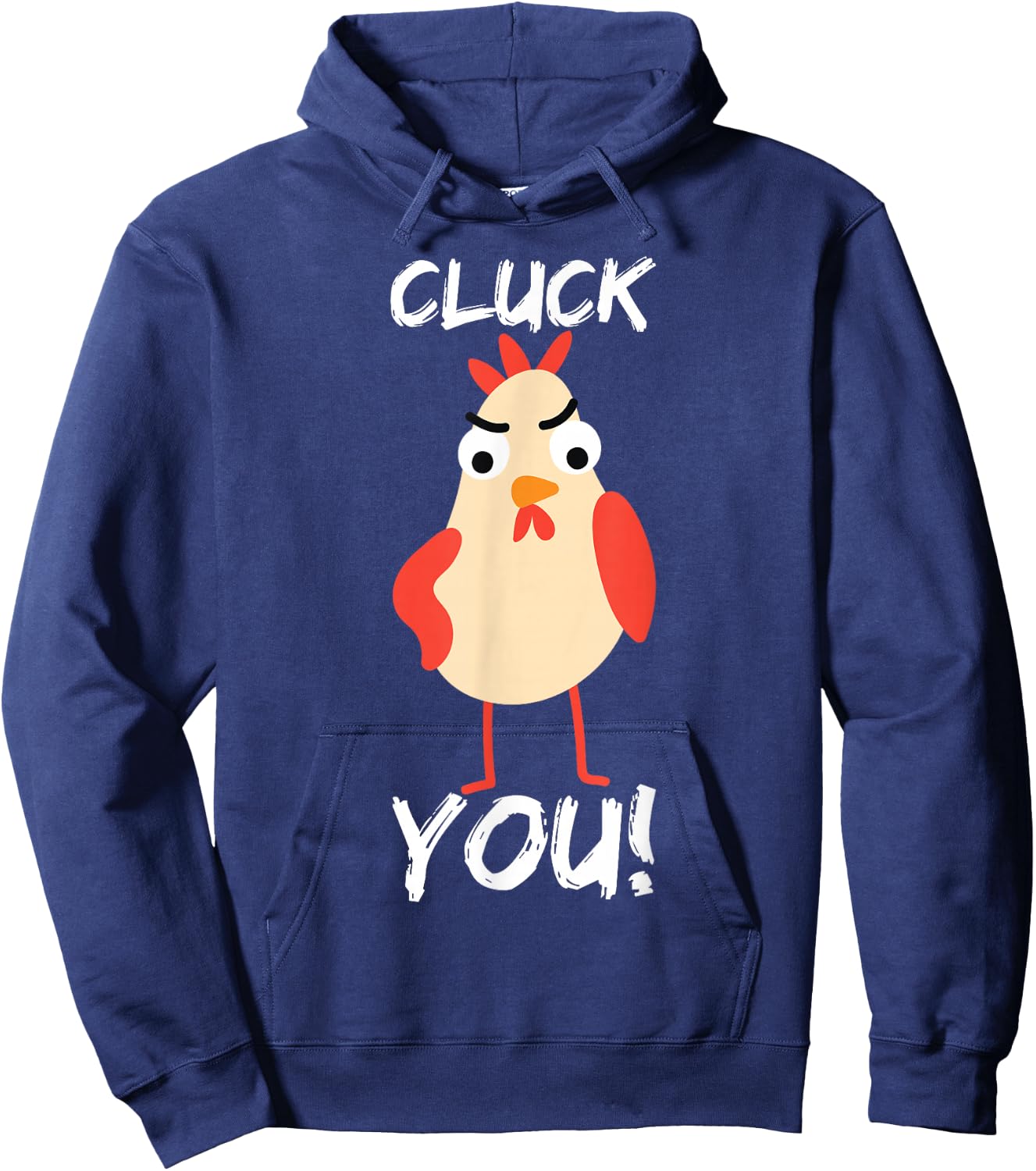 Cluck You Chicken Hoodie - Hoodie | Navy