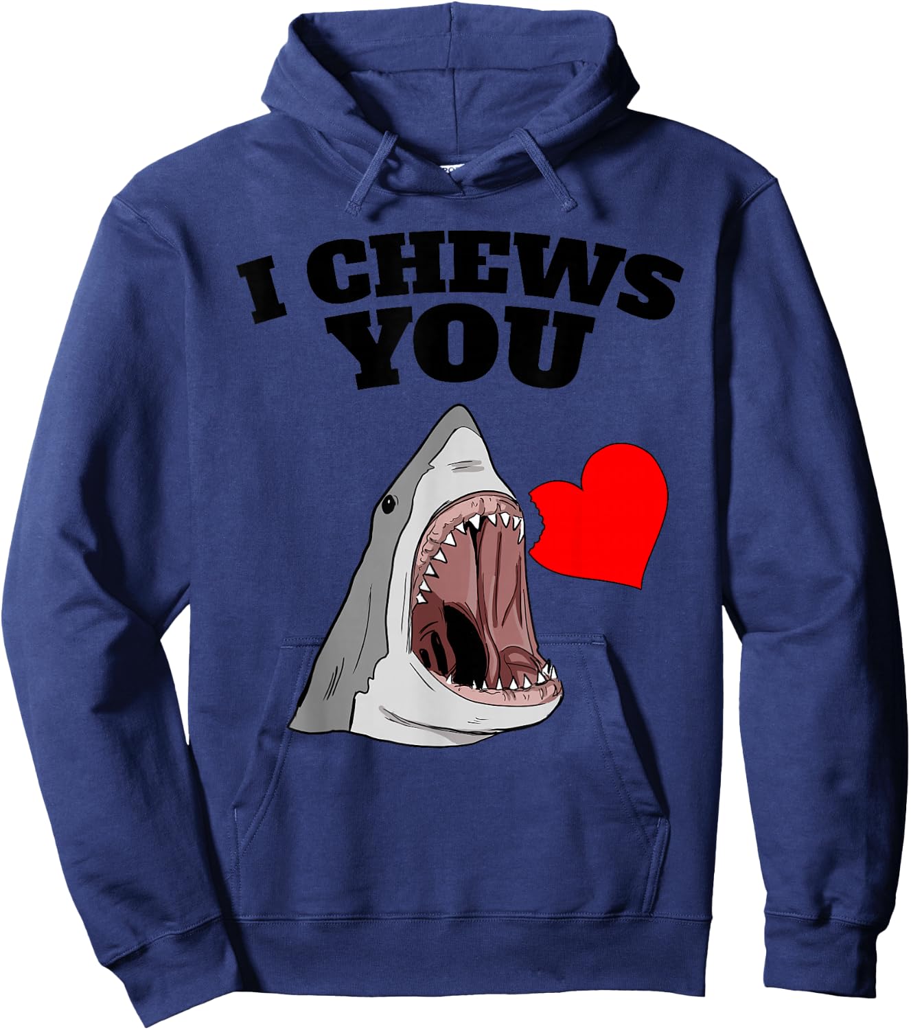 Valentines Shark I Chews You Valentines Shark Hoodie - Hoodie | Navy