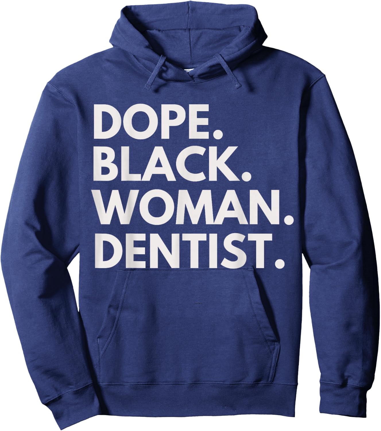Dope Black Woman Dentist Empowered Professional Hoodie - Hoodie | Navy