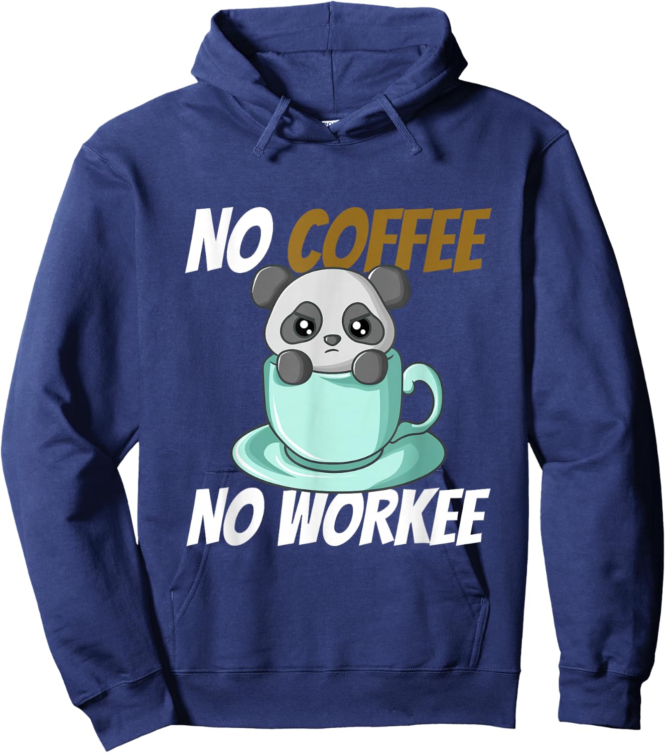No Coffee No Workee Hoodie - Hoodie | Navy