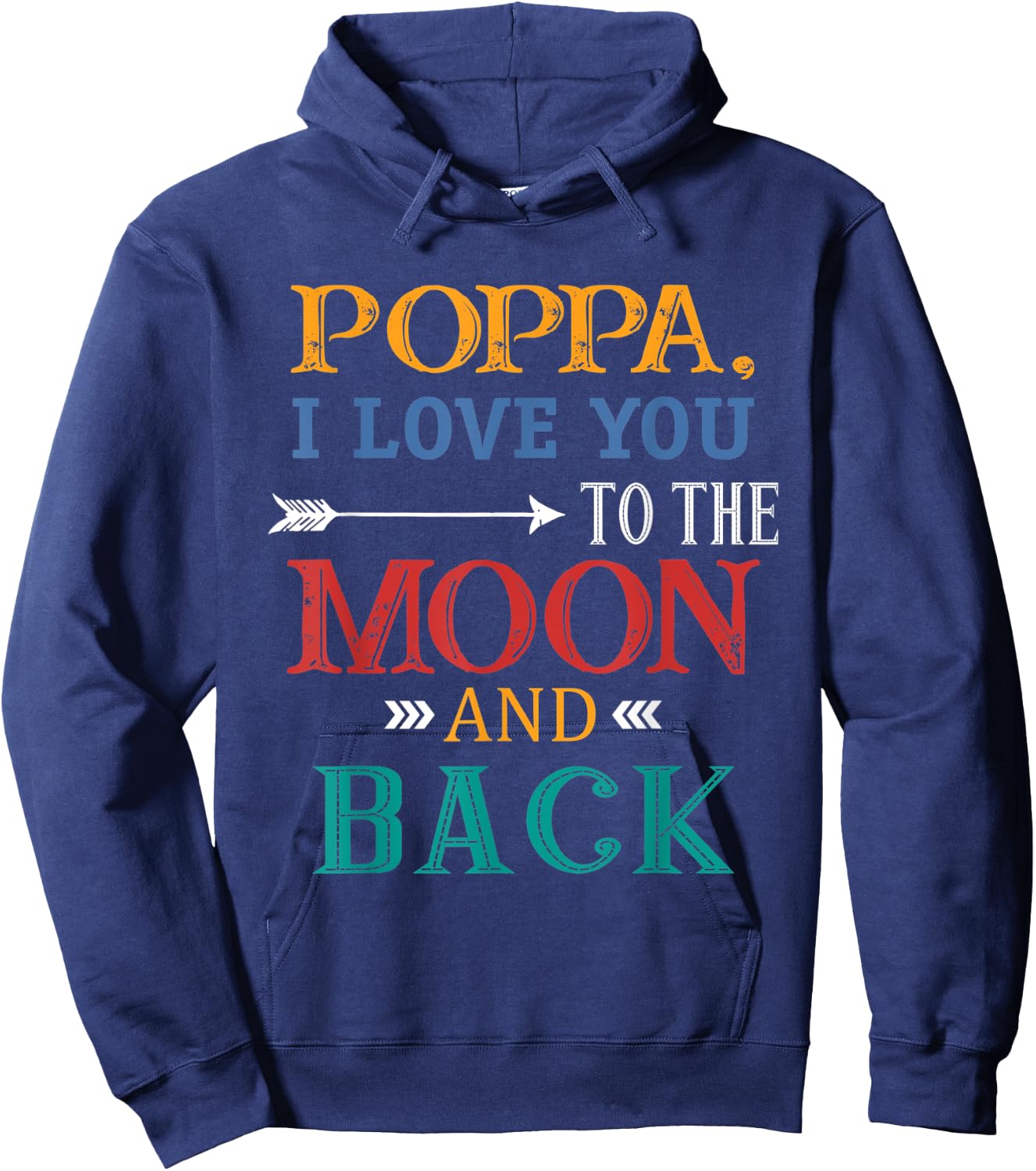 Poppa I Love You To The Moon And Back Hoodie - Hoodie | Navy