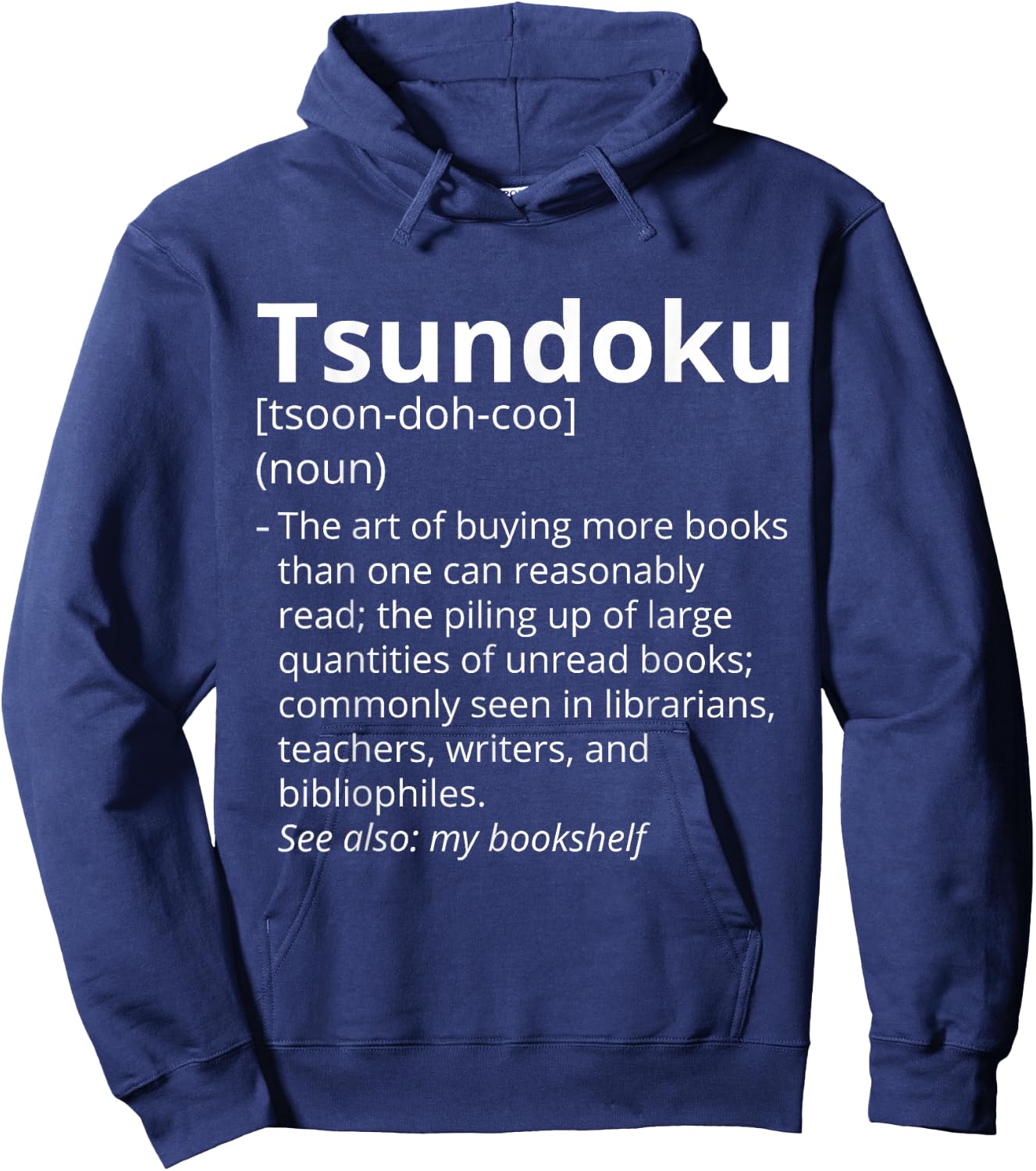 Tsundoku Definition Description Hoodie - Hoodie | Navy