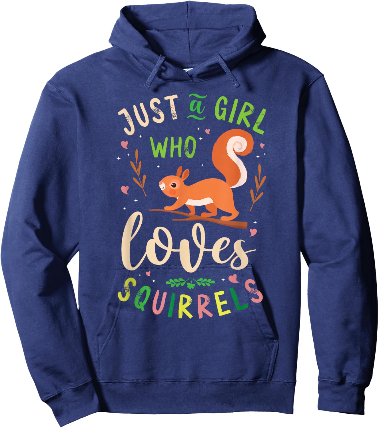 Squirrel Acorn Just A Girl Who Loves Squirrels Hoodie - Hoodie | Navy