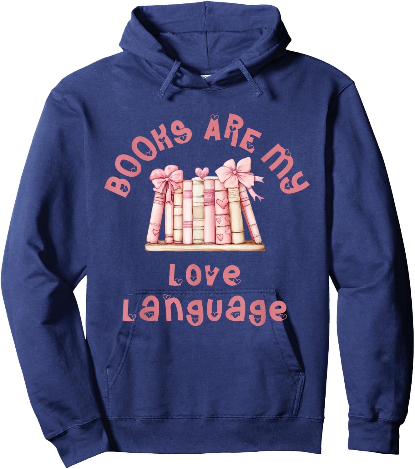 Cute and Unique "Books Are My Love Language" Hoodie - Hoodie | Navy