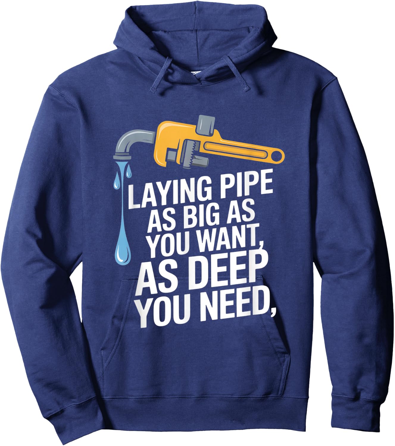 Laying Pipe Funny Plumber Saying Sarcastic Hoodie - Hoodie | Navy