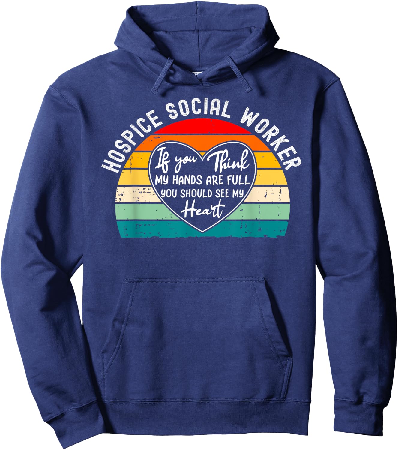 Hospice Social Worker - You Should See My Heart Hoodie - Hoodie | Navy