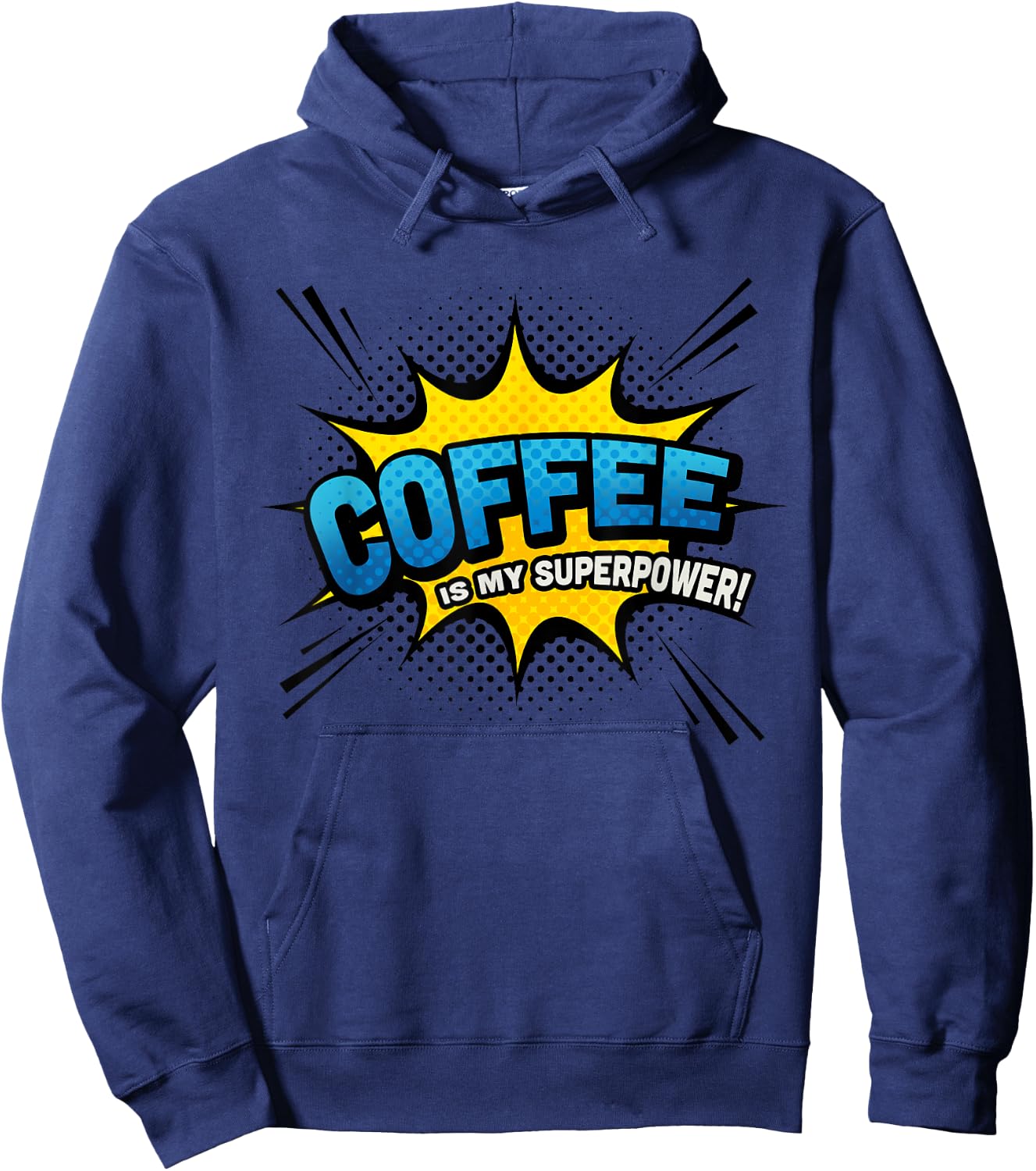Coffee is my Superpower - Comic Book Funny Hoodie - Hoodie | Navy