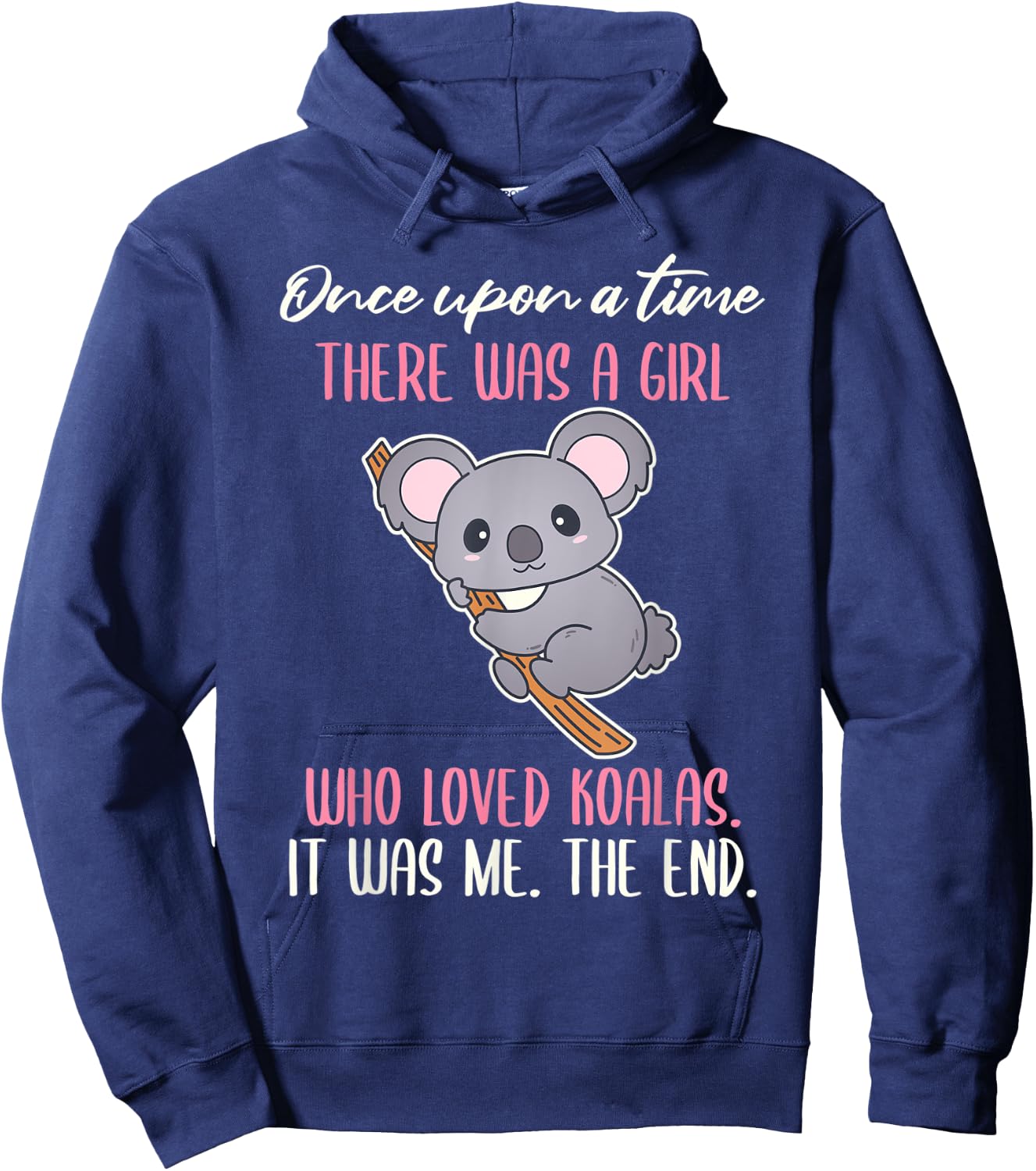 Once There Was A Girl Who Loved Koalas Hoodie - Hoodie | Navy
