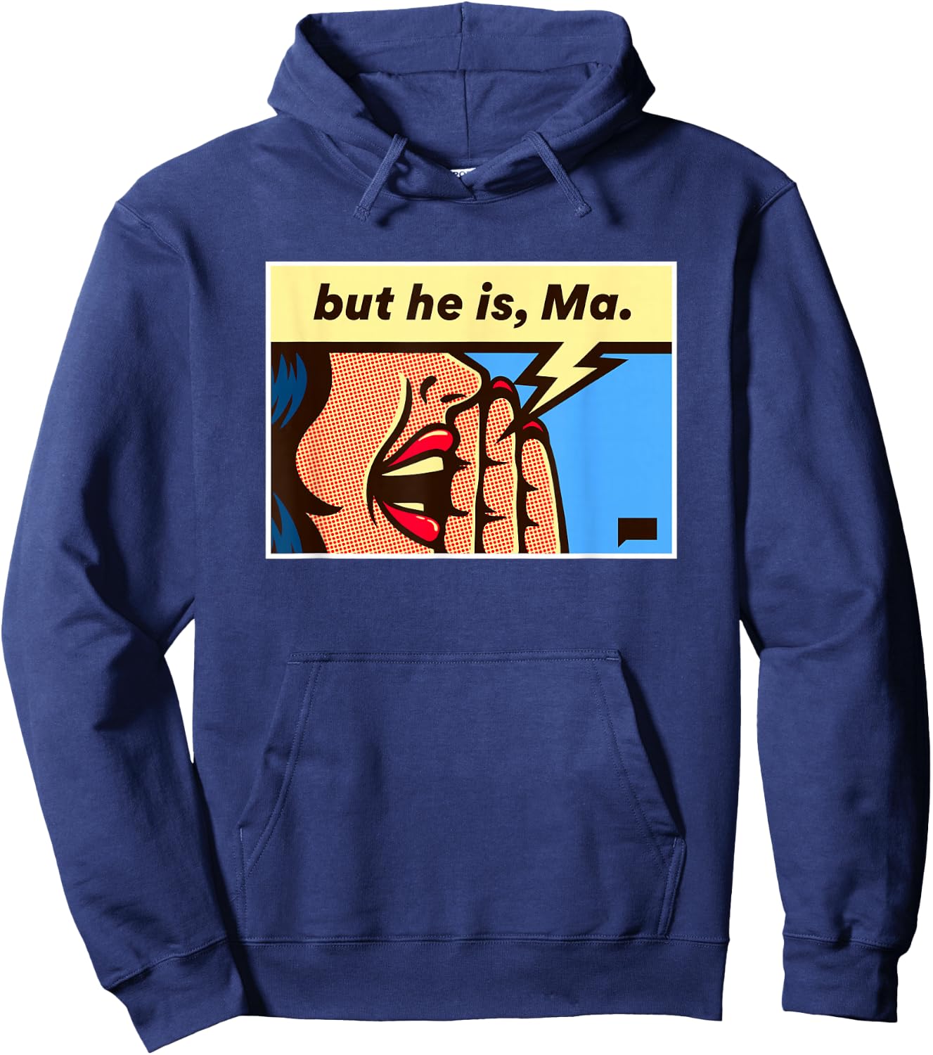 Real Housewives of Rhode Island But He is, Ma Hoodie - Hoodie | Navy