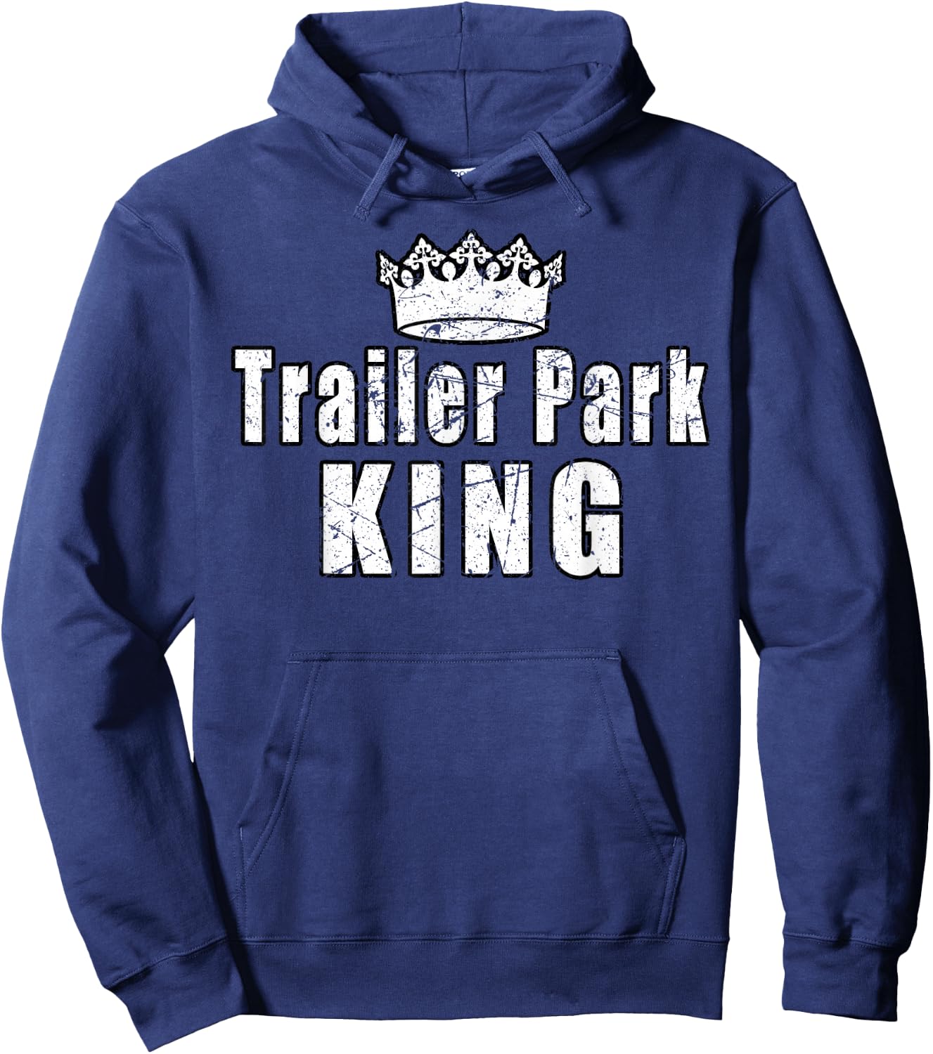 Trailer Park King Camper Camping Funny Vintage Hoodie - Hoodie | Navy