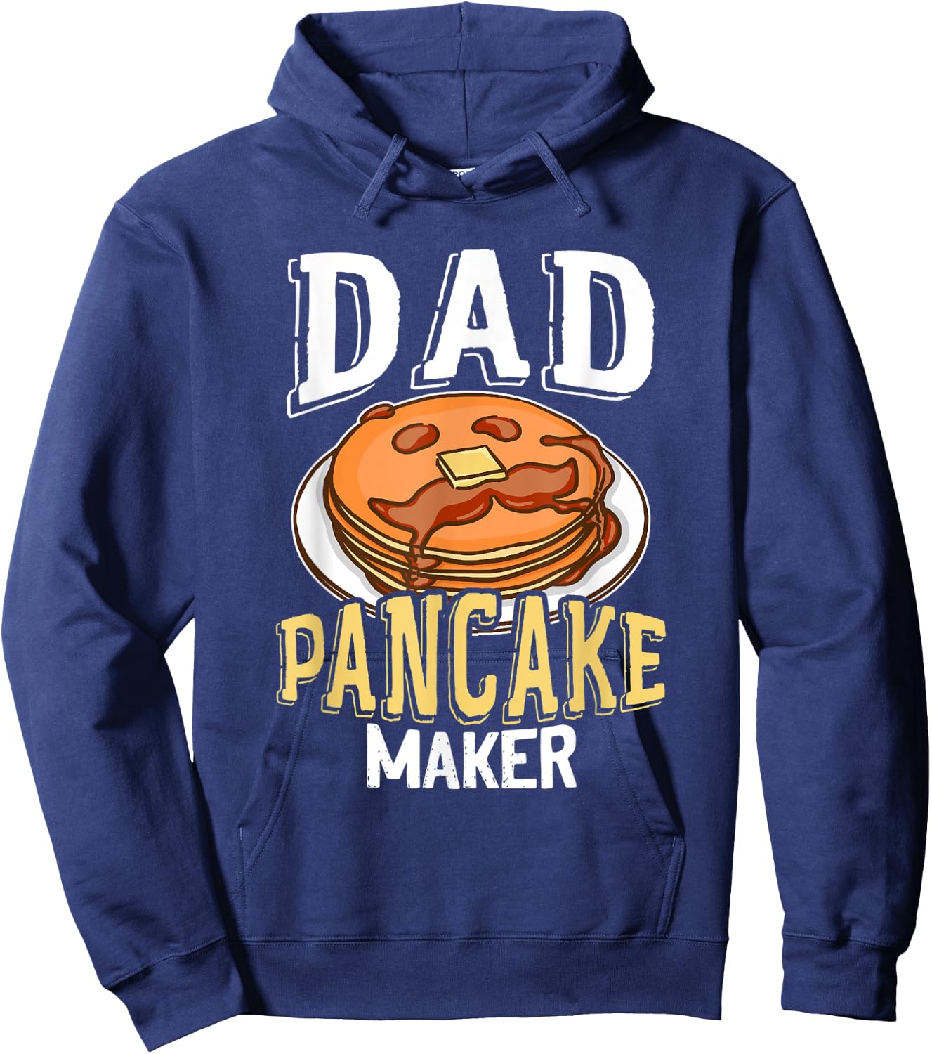Dad Pancake Maker Father Daddy Pancakes Hoodie - Hoodie | Navy