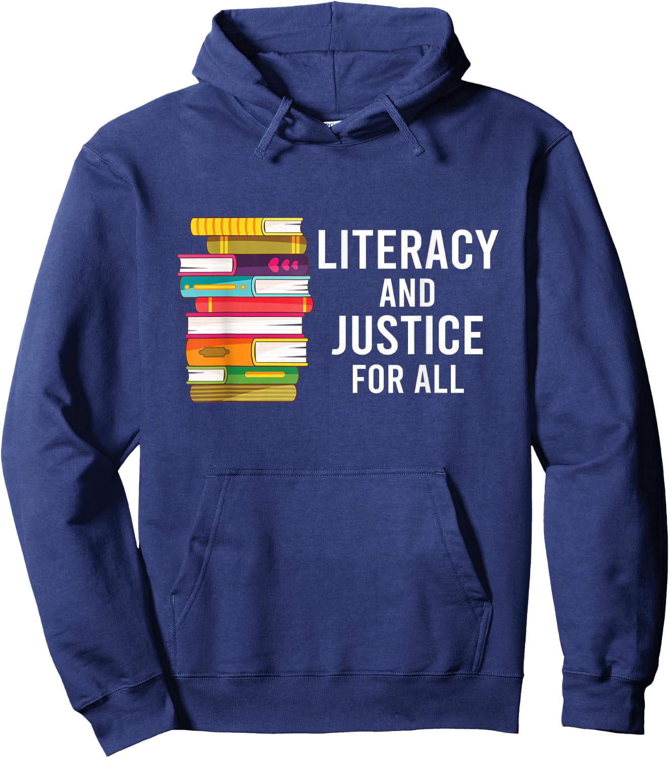 Literacy and Justice for All Reading Teacher Hoodie - Hoodie | Navy
