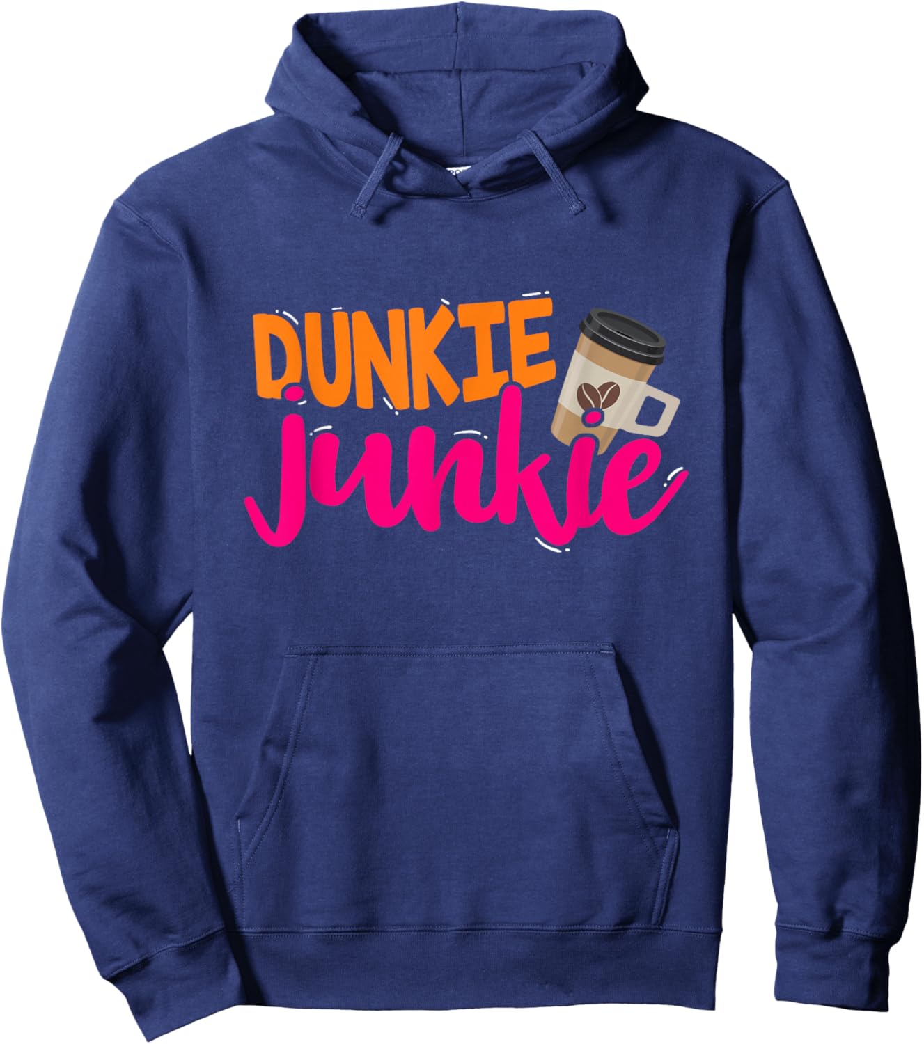 Dunkie Junkie Funny Coffee Lover Saying Hoodie - Hoodie | Navy