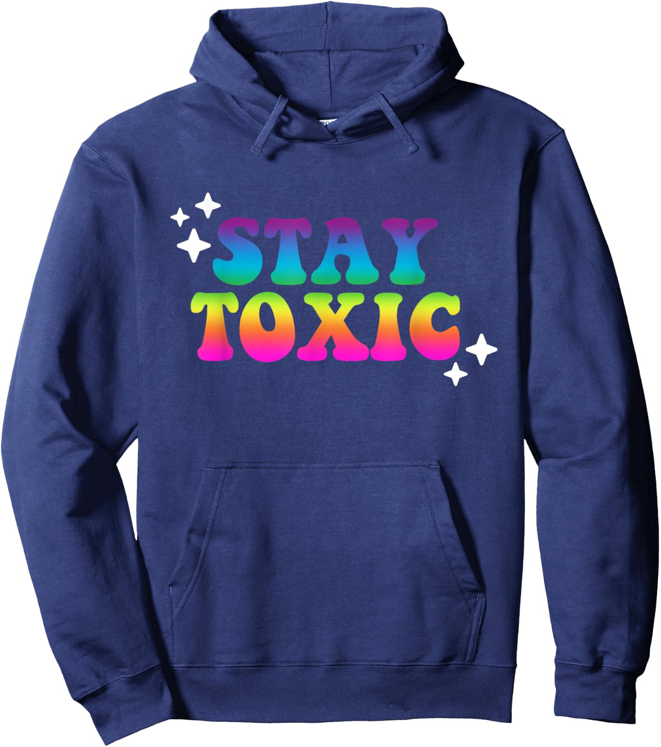 Stay Toxic Quote Hoodie - Hoodie | Navy