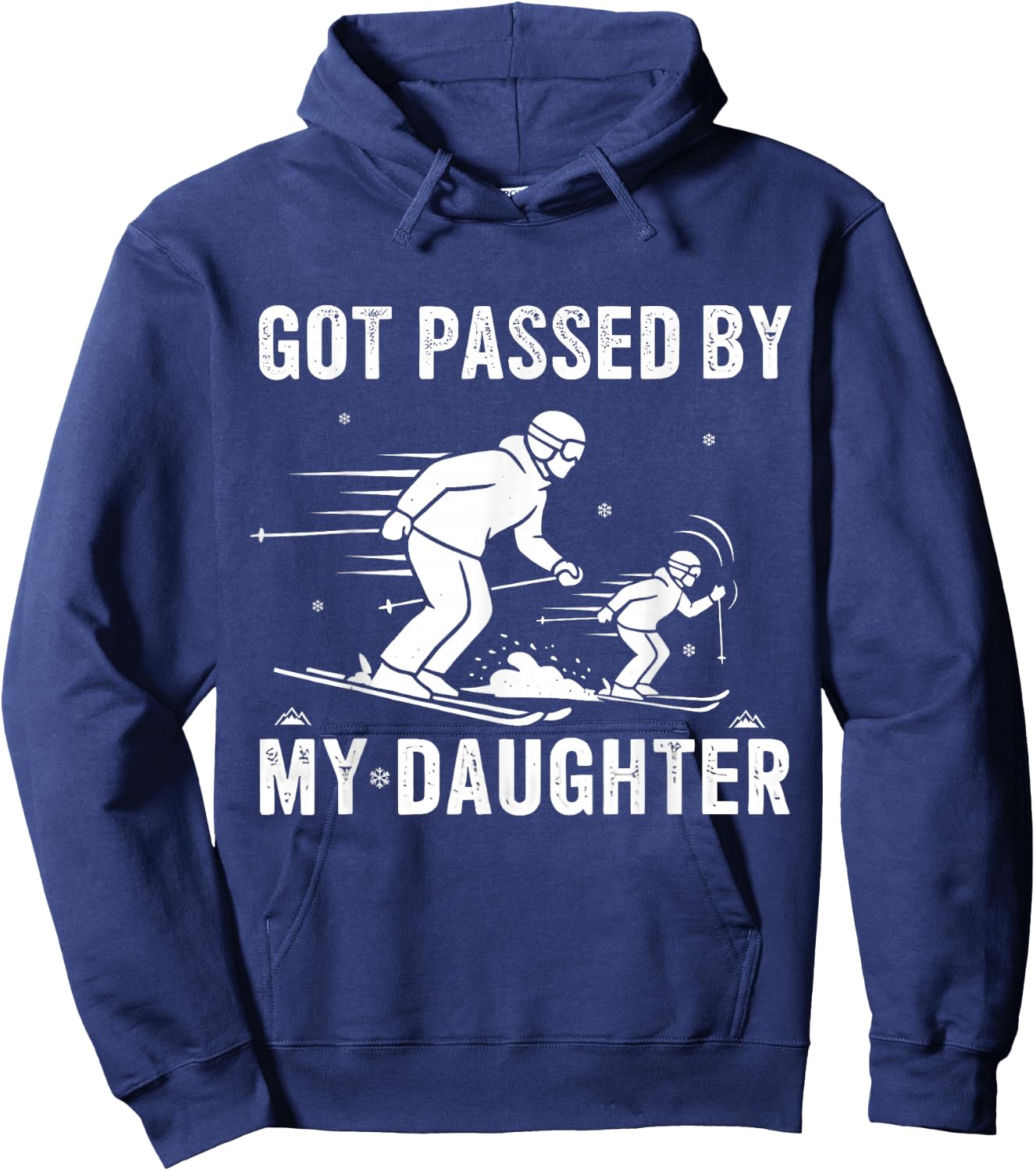 Funny Skiing Got Passed by My Daughter Hoodie - Hoodie | Navy