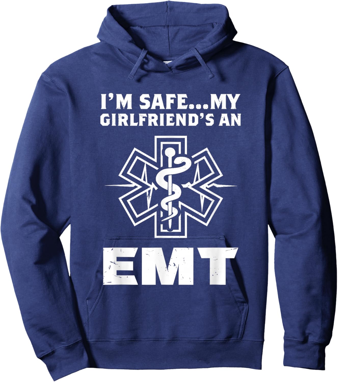 I'm Safe My Girlfriend Is An EMT Hoodie - Hoodie | Navy