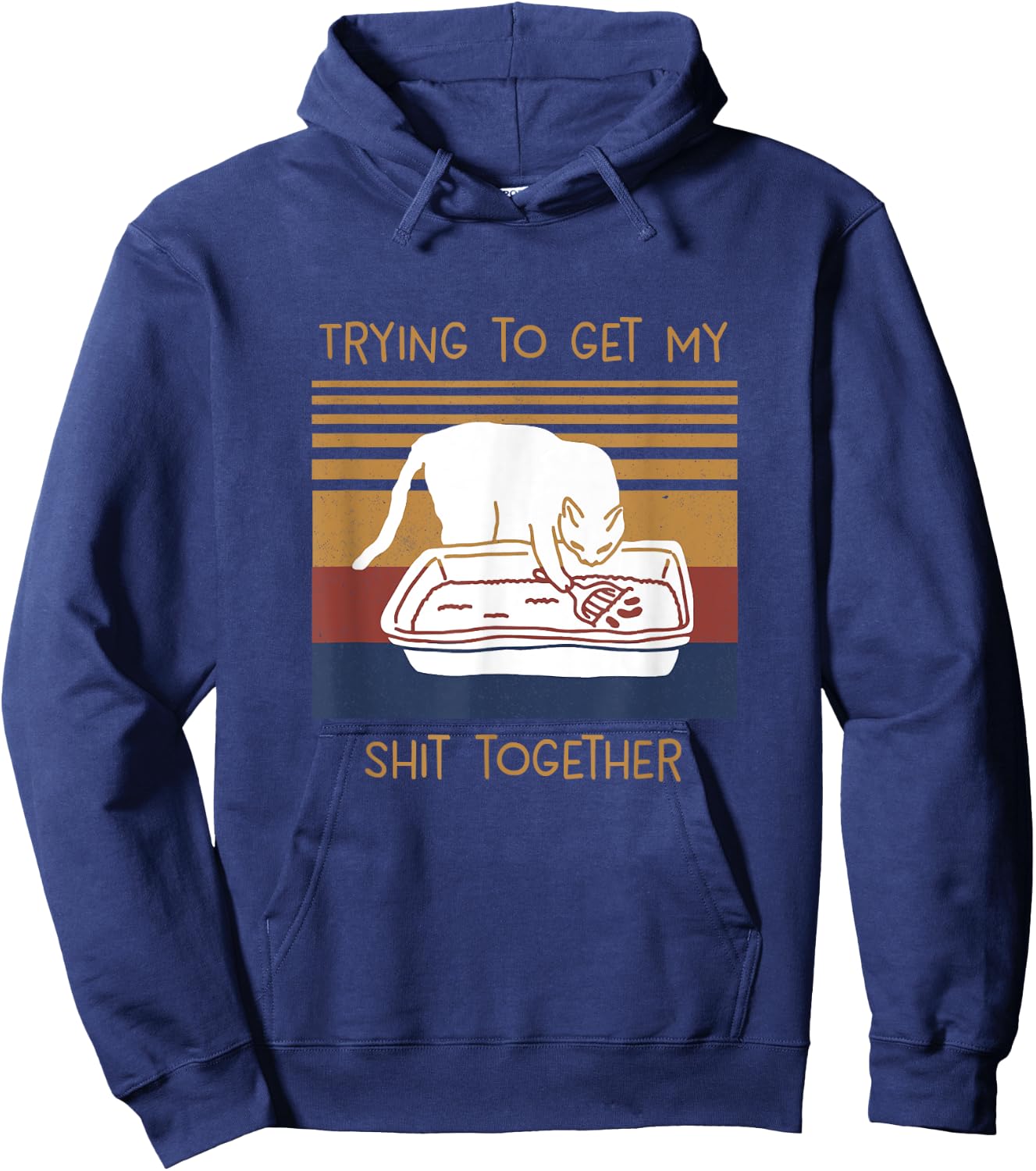 Trying To Get My Shits Together Cat Hoodie - Hoodie | Navy