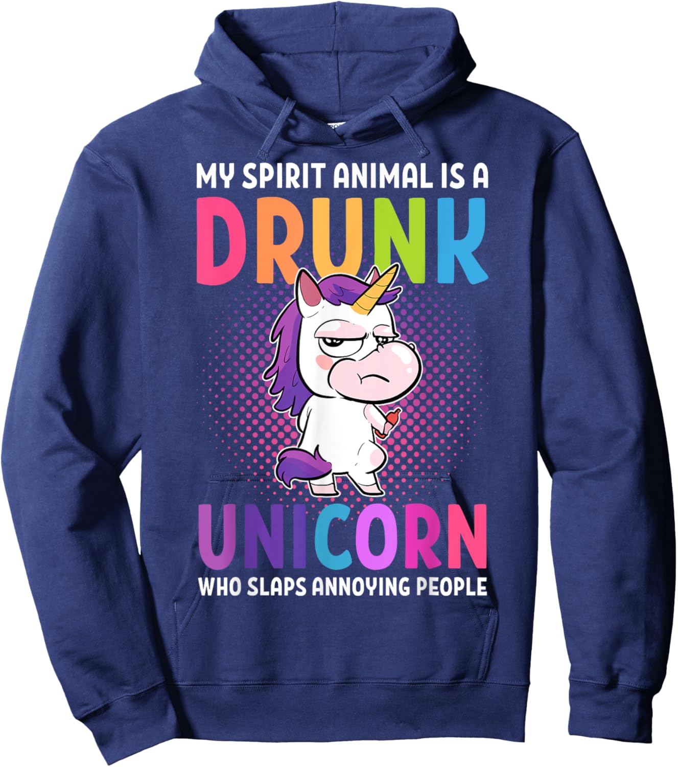 My Spirit Animal is a drunk unicorn that beats Hoodie - Hoodie | Navy