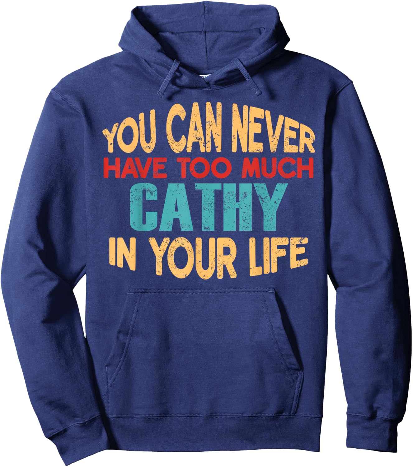 Funny Cathy Personalized First Name Joke Item Hoodie - Hoodie | Navy