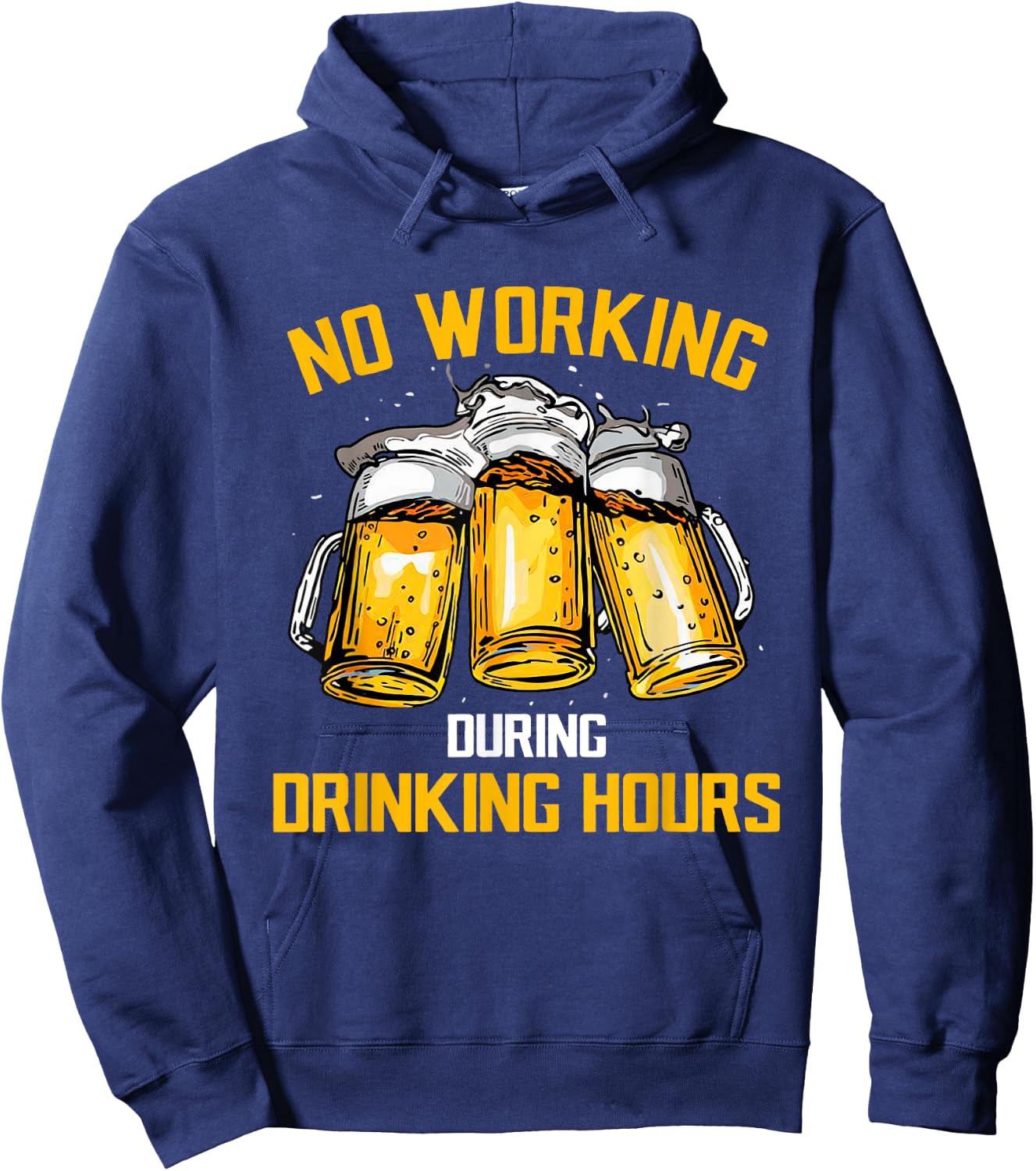 Beer No Working During Drinking Hours Hoodie - Hoodie | Navy