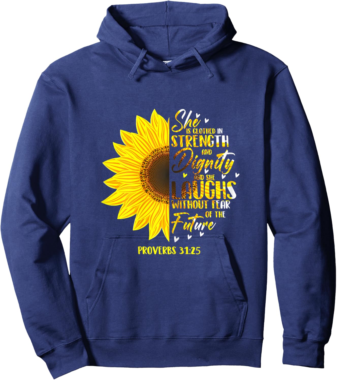 Proverb 31:25 Christian Bible Verse Sunflower Hoodie - Hoodie | Navy