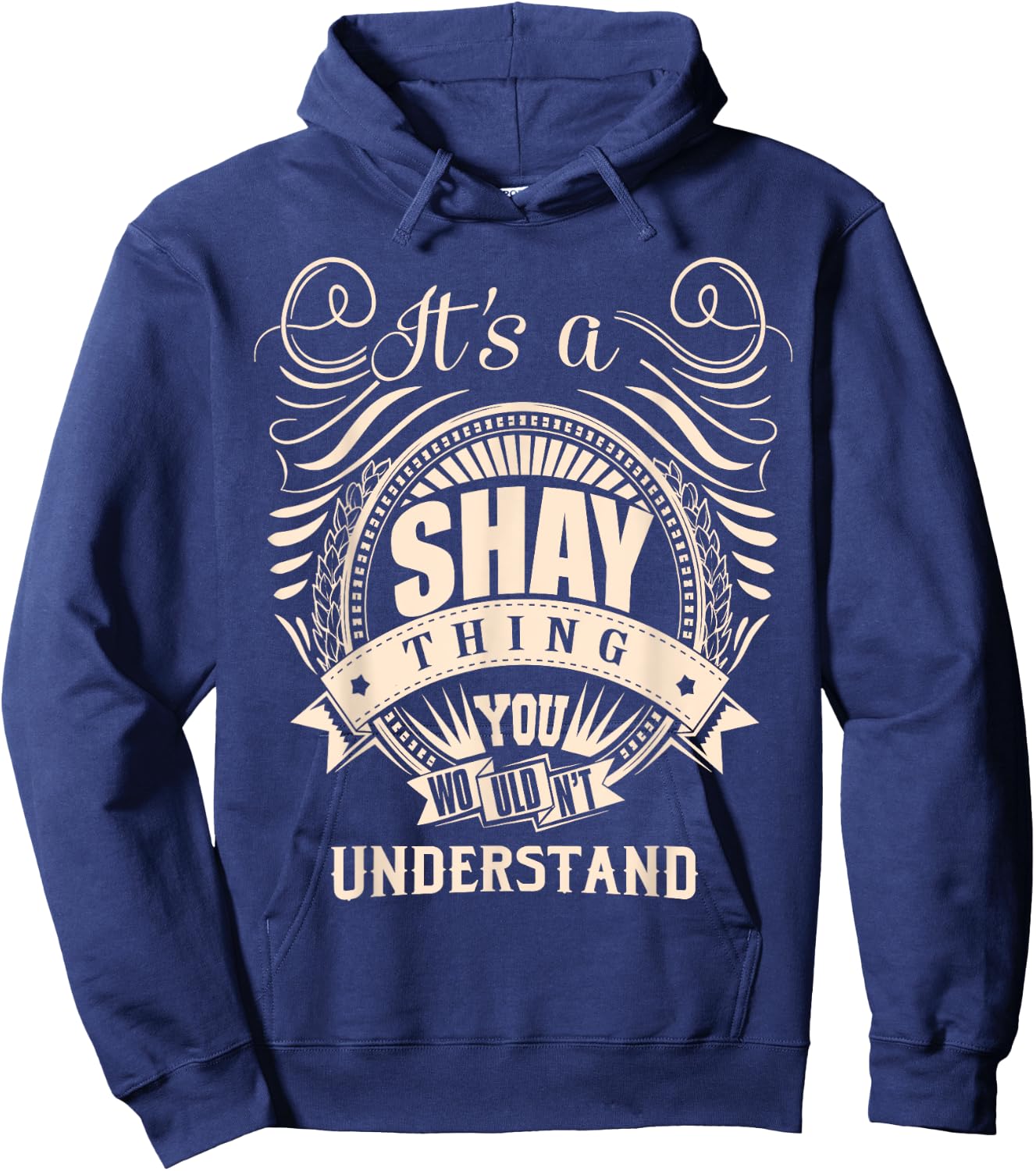 It's a SHAY Thing You Wouldn't Understand Gifts Hoodie - Hoodie | Navy