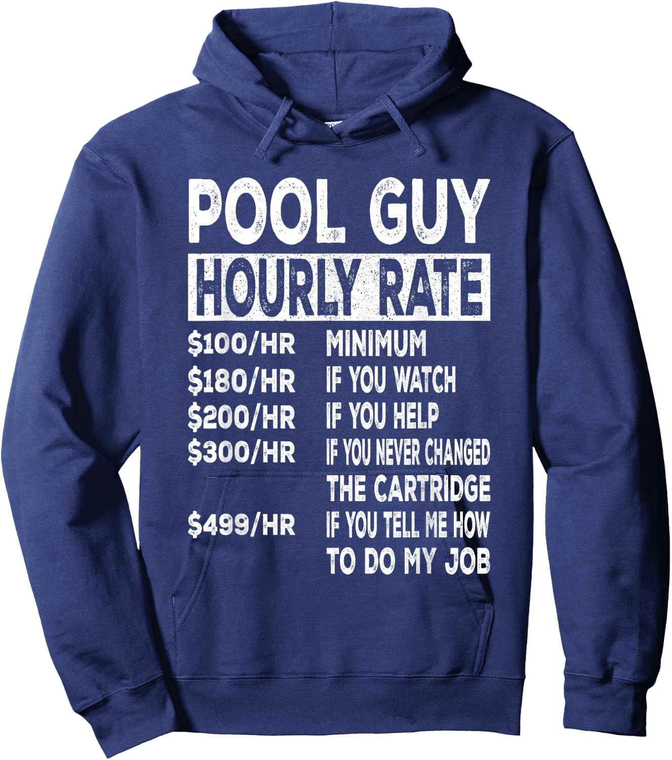 Pool Guy Hourly Rate for Pool Repair Guys Hoodie - Hoodie | Navy