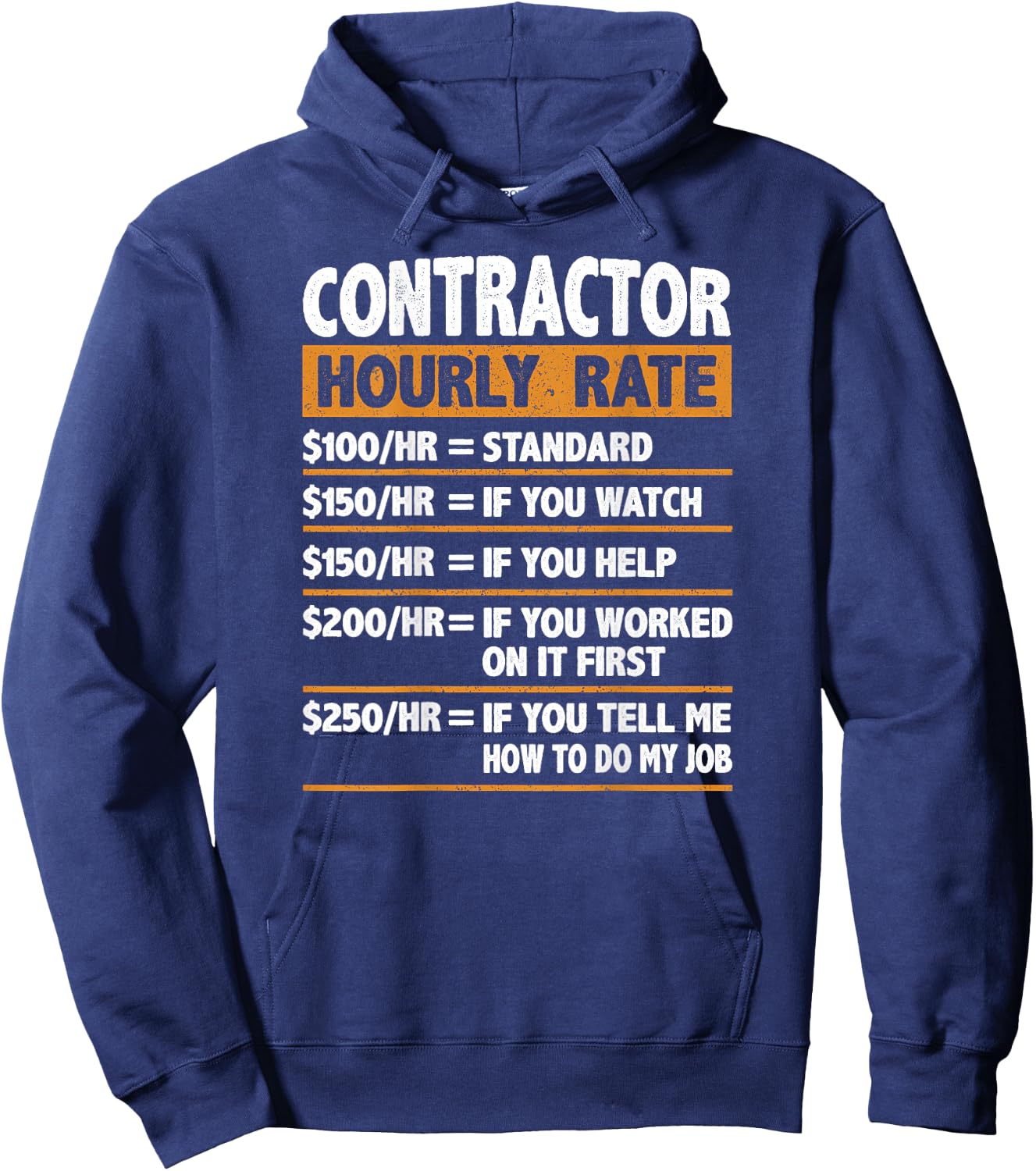 Contractor Hourly Rate Funny Gift Contractor Hoodie - Hoodie | Navy