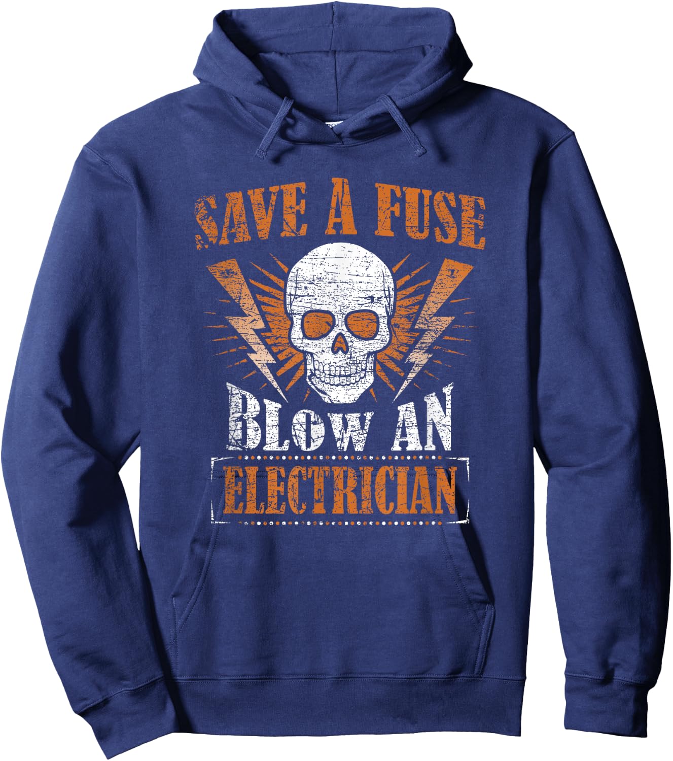 Save A Fuse Blow An Electrician Humor Funny Hoodie - Hoodie | Navy