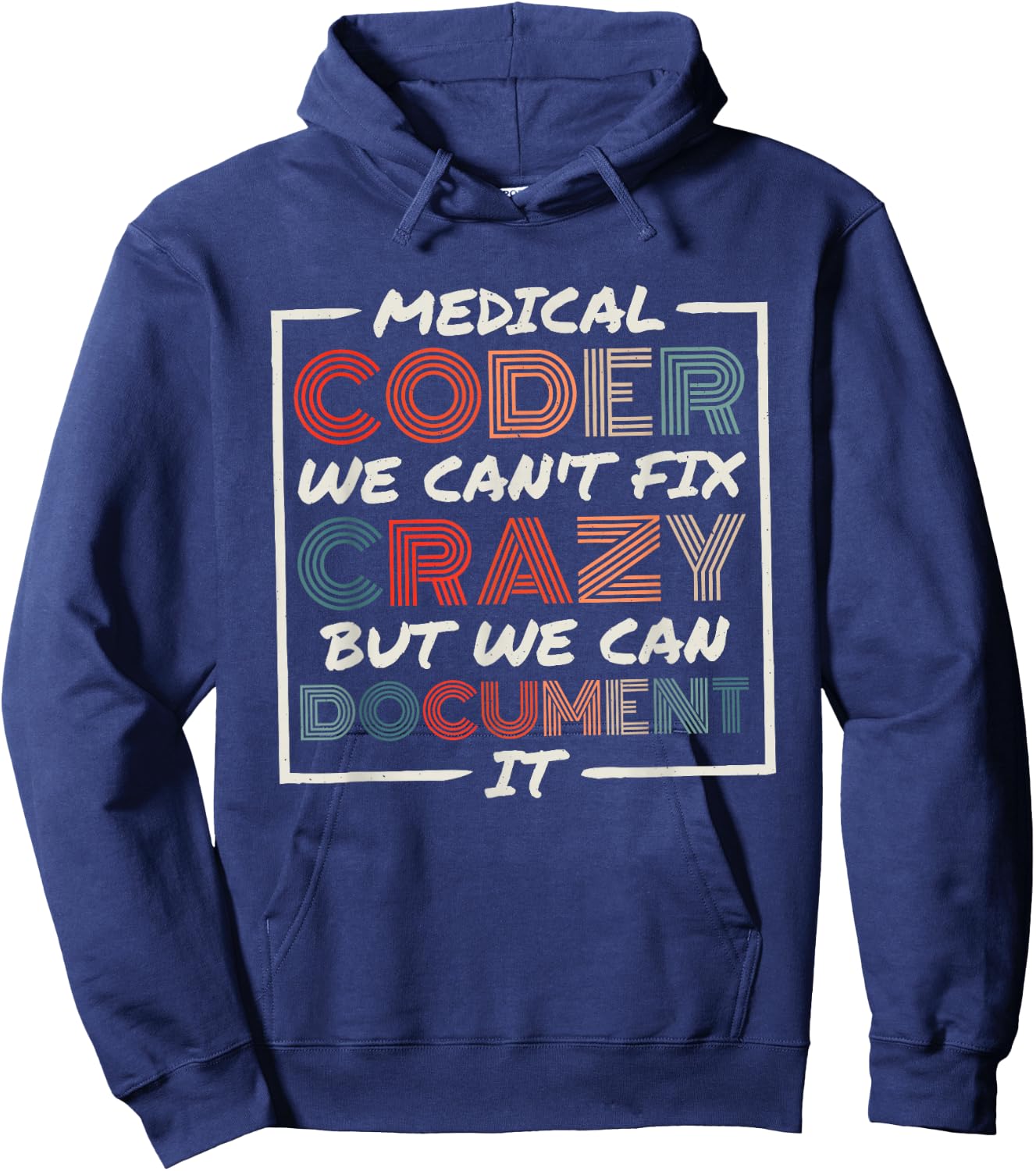 Medical Coder We Can'T Fix, Medical Nurse Coder Hoodie - Hoodie | Navy