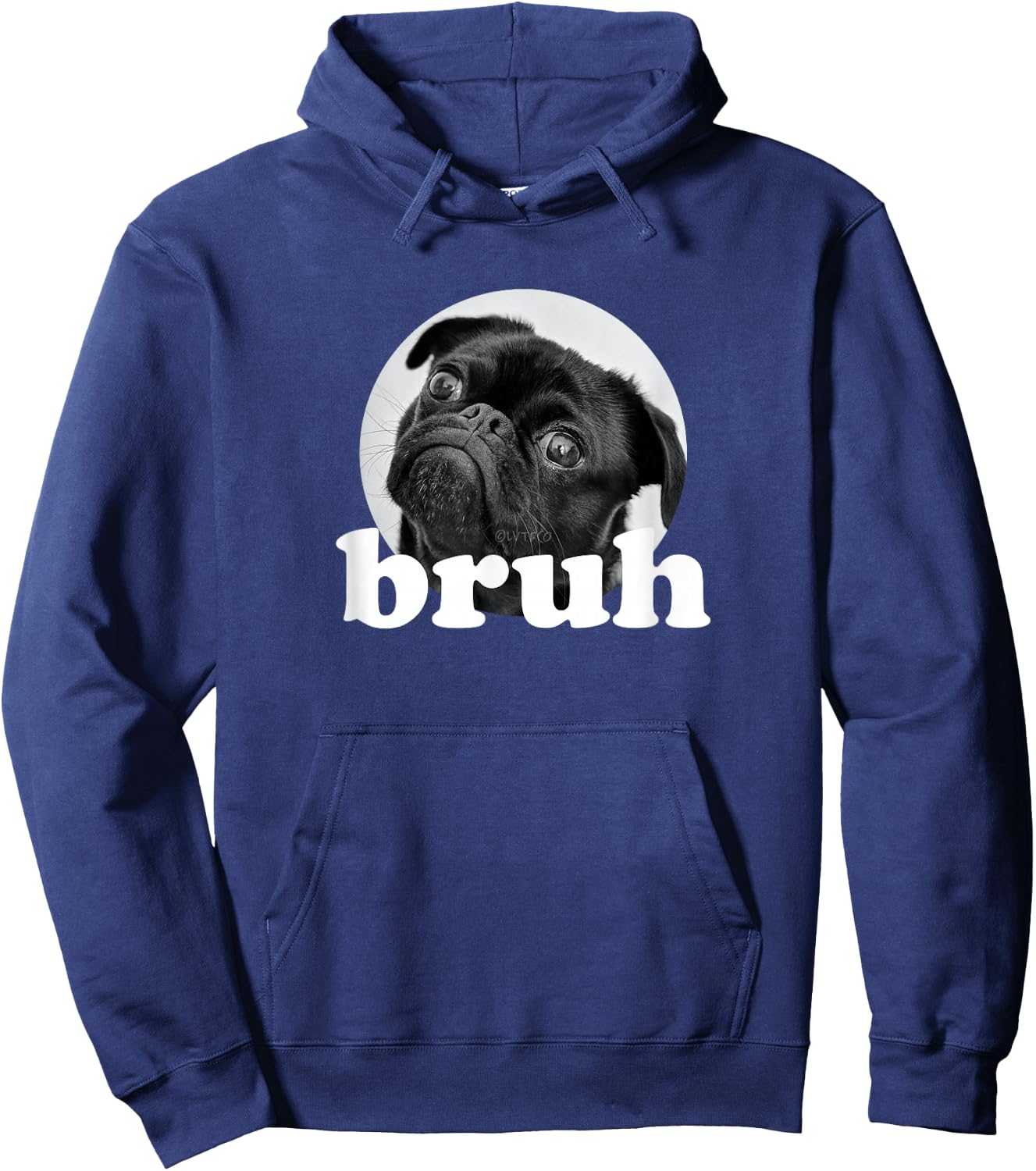 Pug says “Bruh” – Cute Puppy Dog Funny Humor Hoodie - Hoodie | Navy